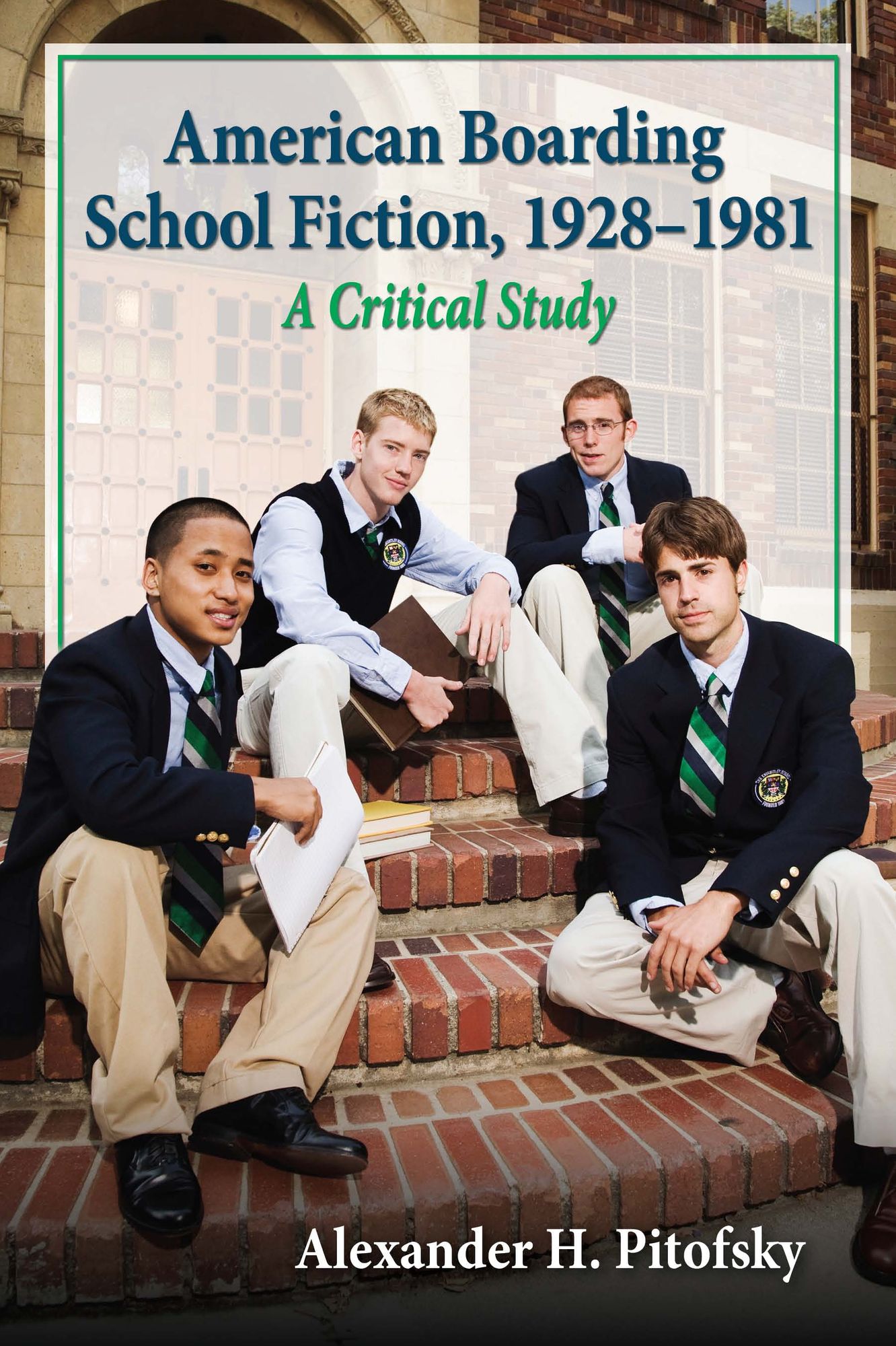 American Boarding School Fiction, 1928-1981: A Critical Study