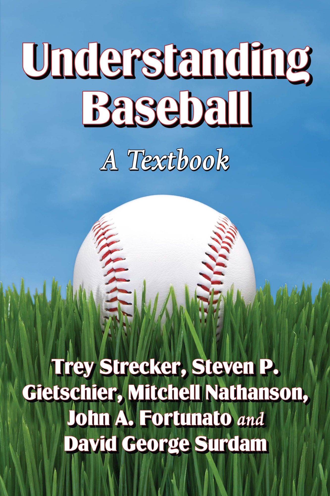 Understanding Baseball: A Textbook