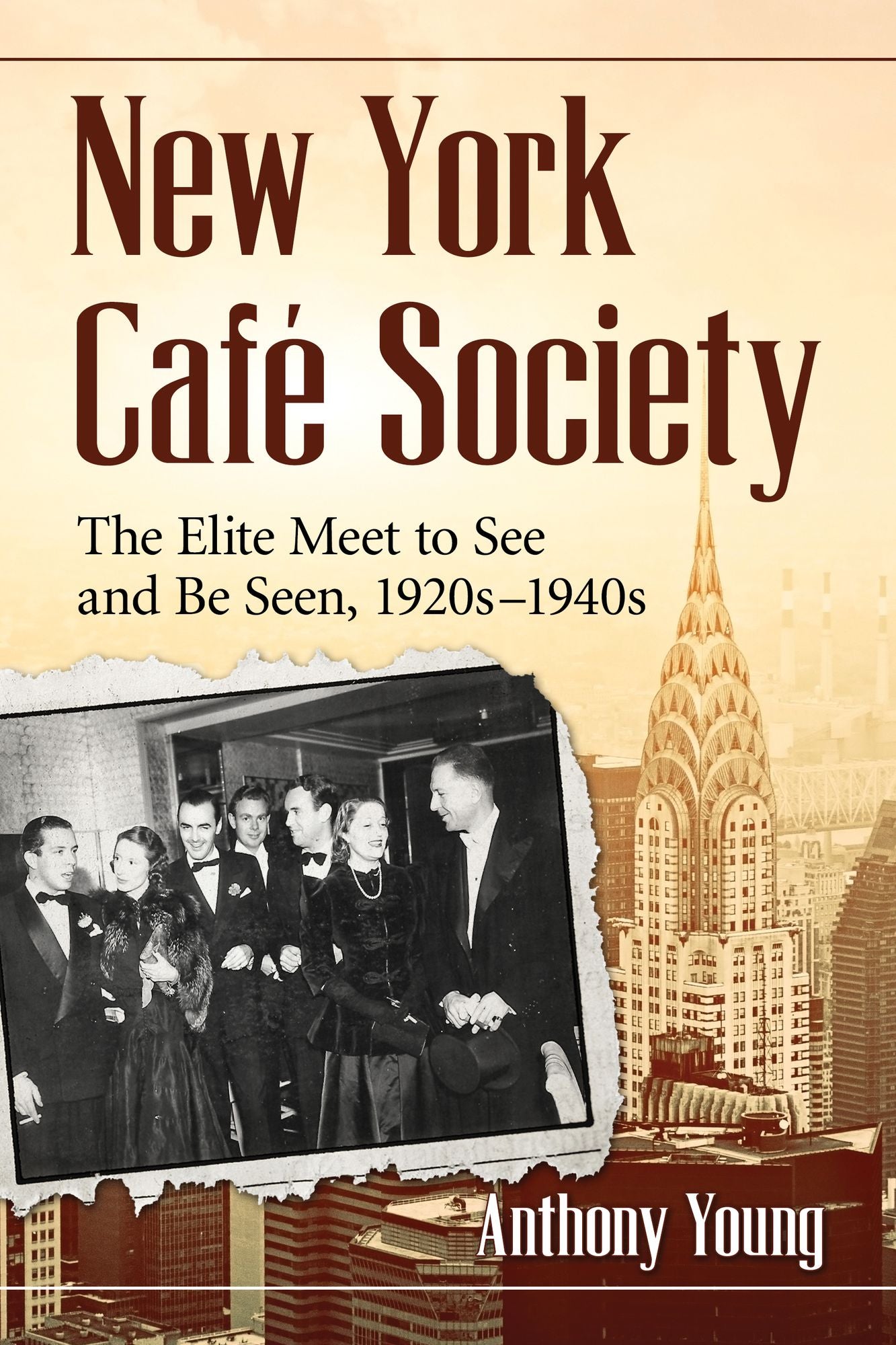 New York Café Society: The Elite Meet to See and Be Seen, 1920s-1940s