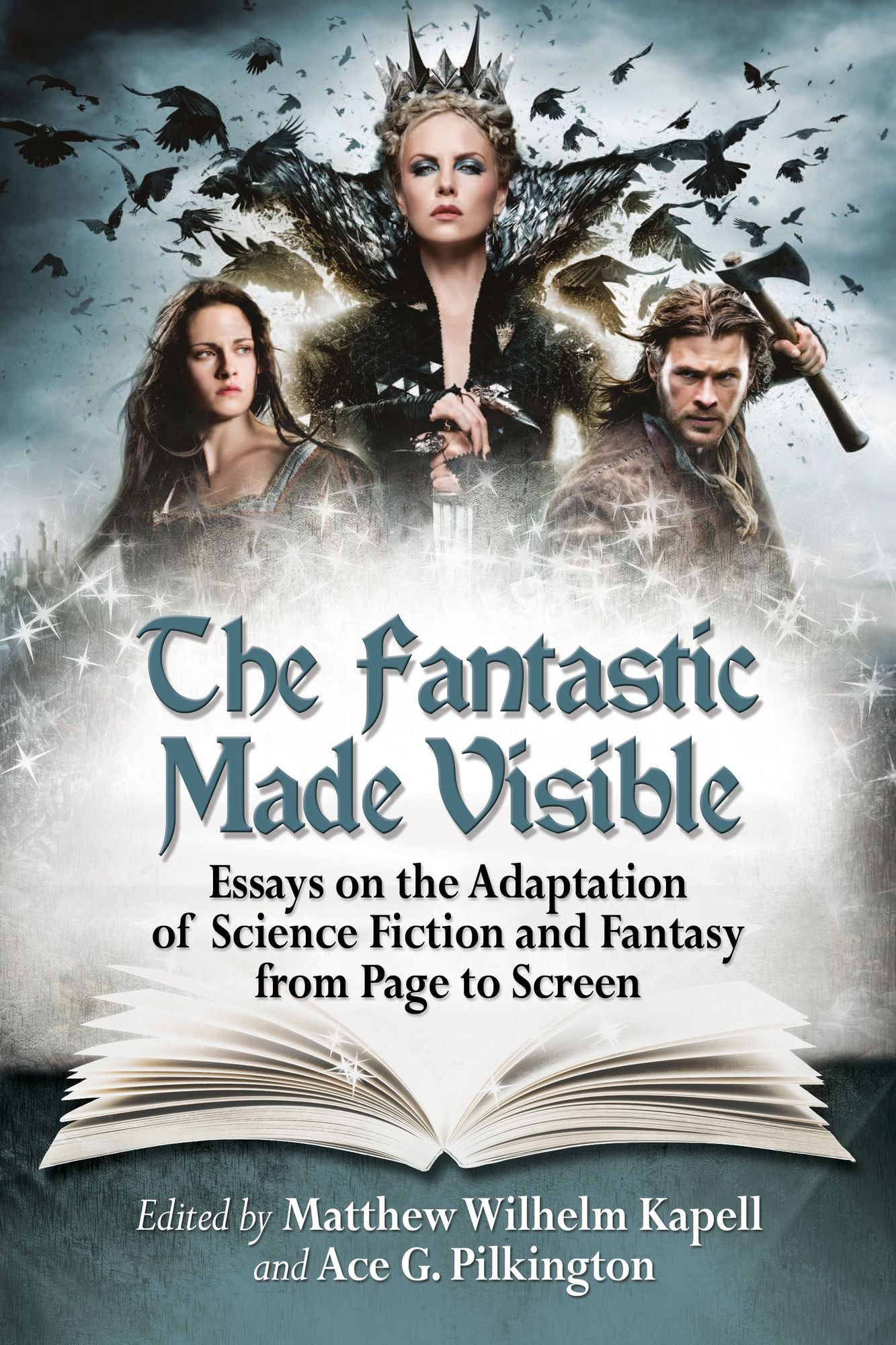 The Fantastic Made Visible: Essays on the Adaptation of Science Fiction and Fantasy from Page to Screen