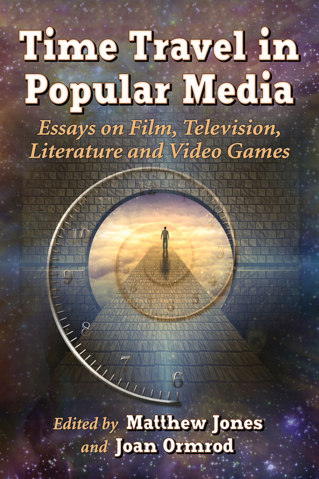 Time Travel in Popular Media: Essays on Film, Television, Literature and Video Games