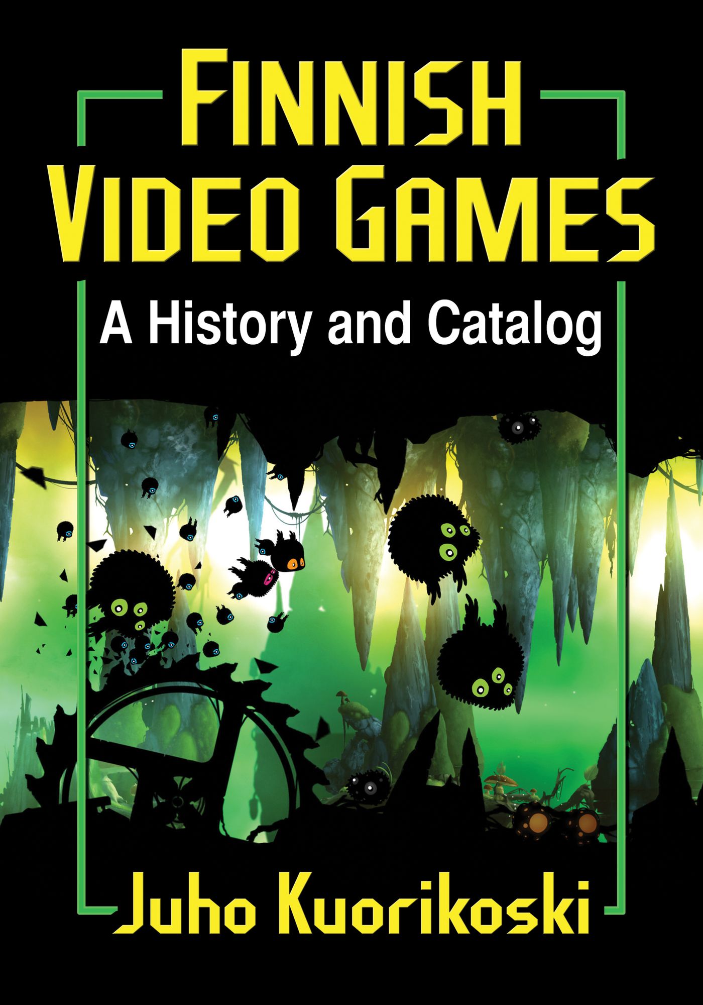 Finnish Video Games: A History and Catalog