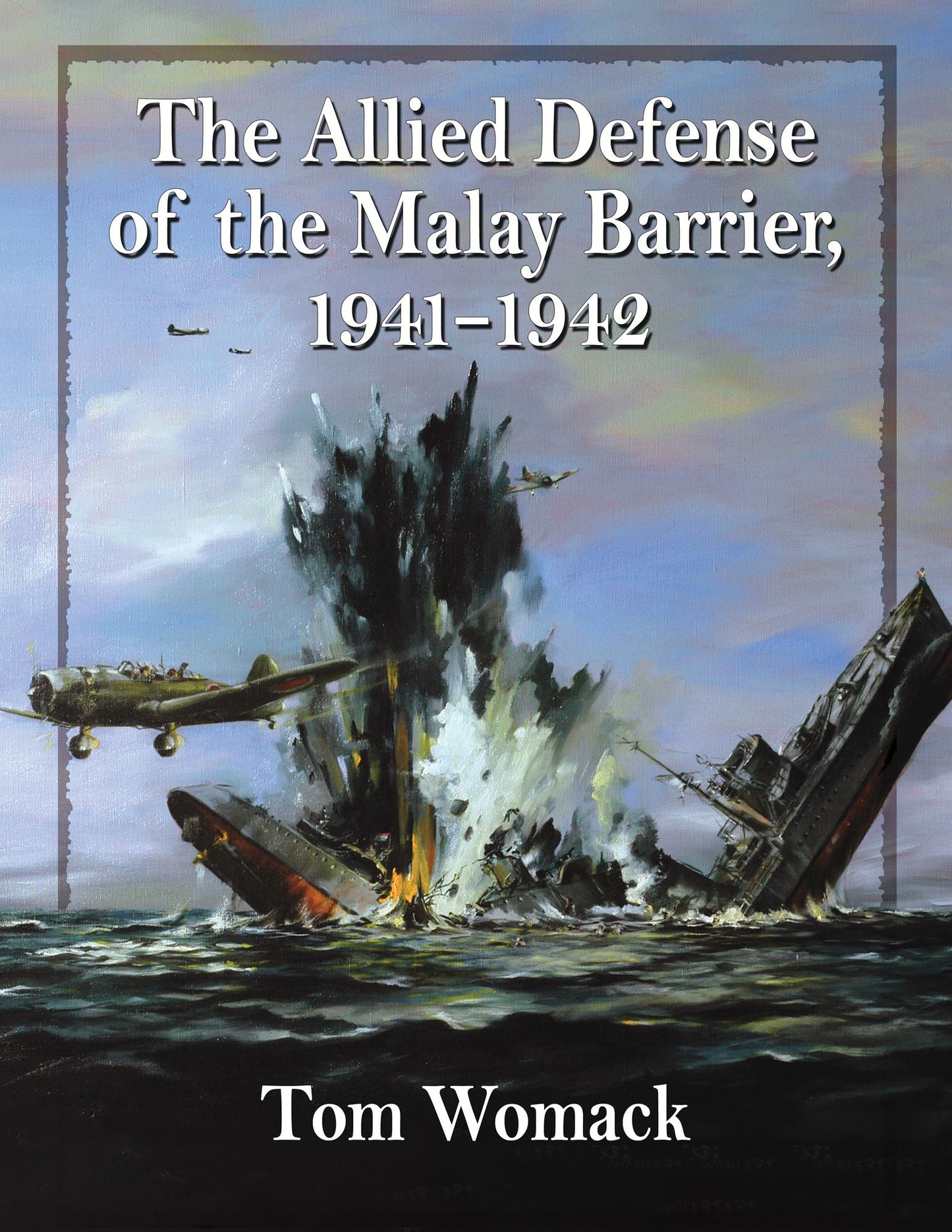 TEST1 The Allied Defense of the Malay Barrier, 1941-1942