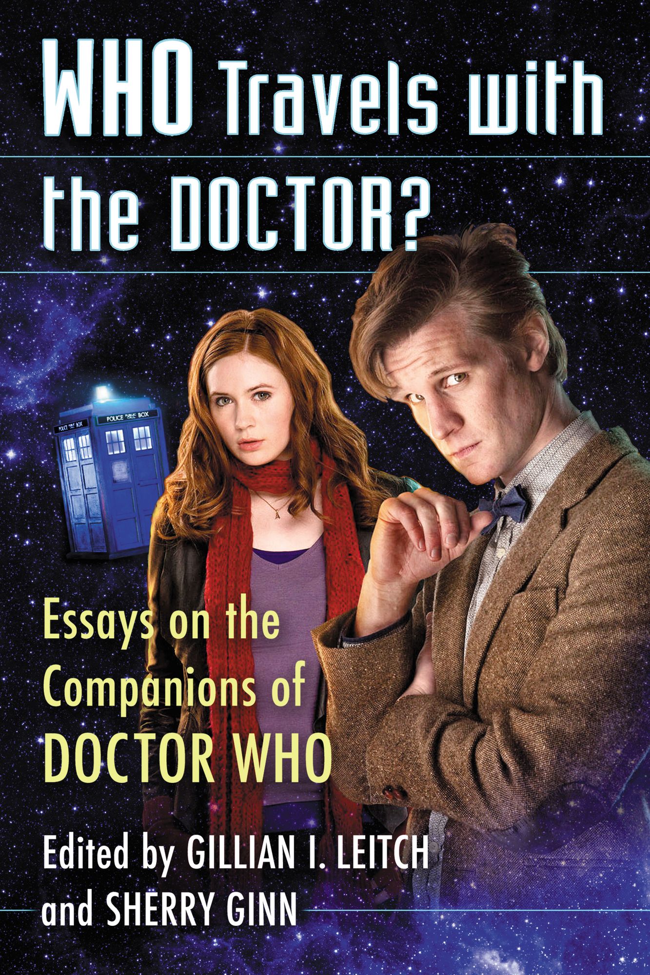 Who Travels with the Doctor?: Essays on the Companions of Doctor Who