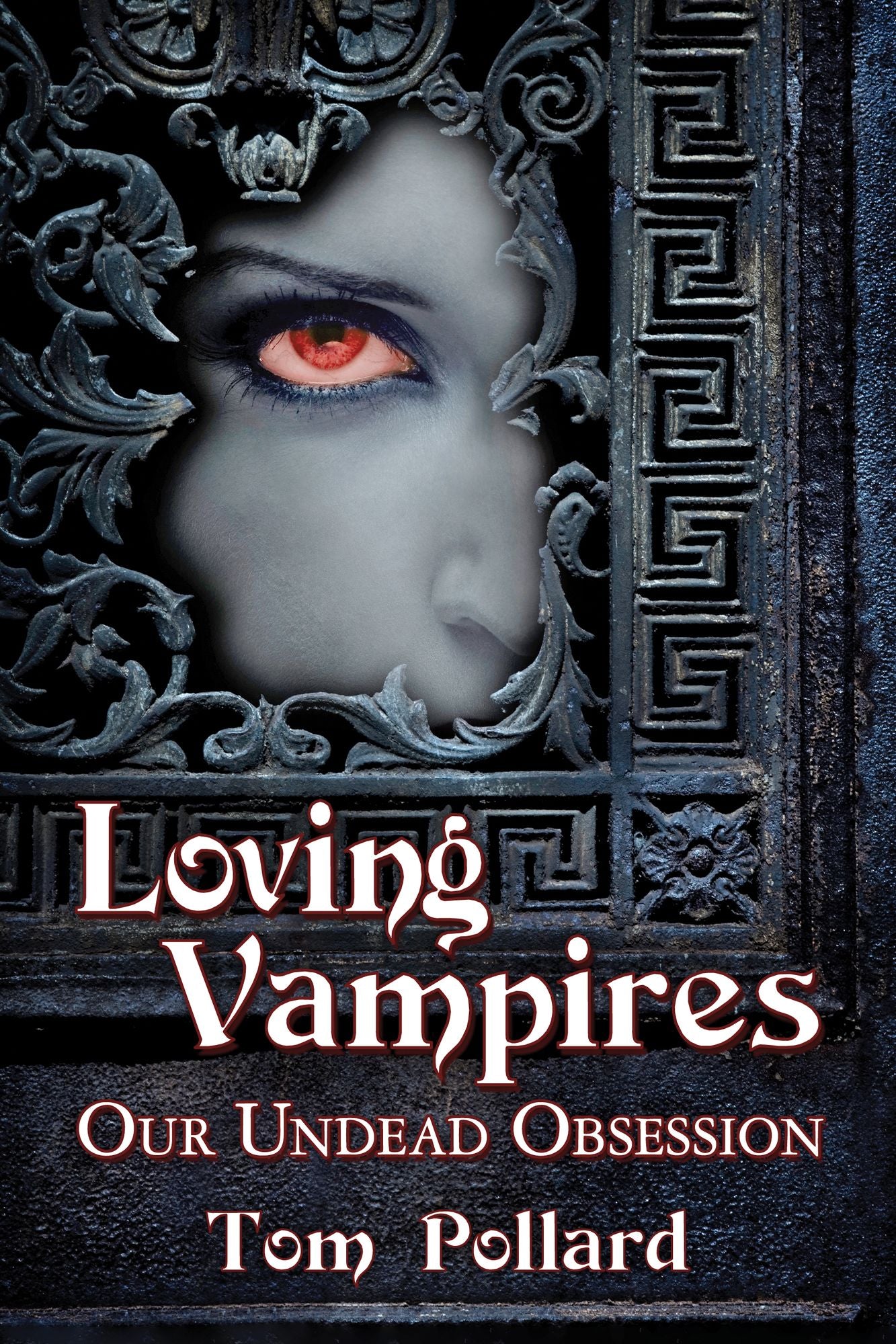 Loving Vampires: Our Undead Obsession
