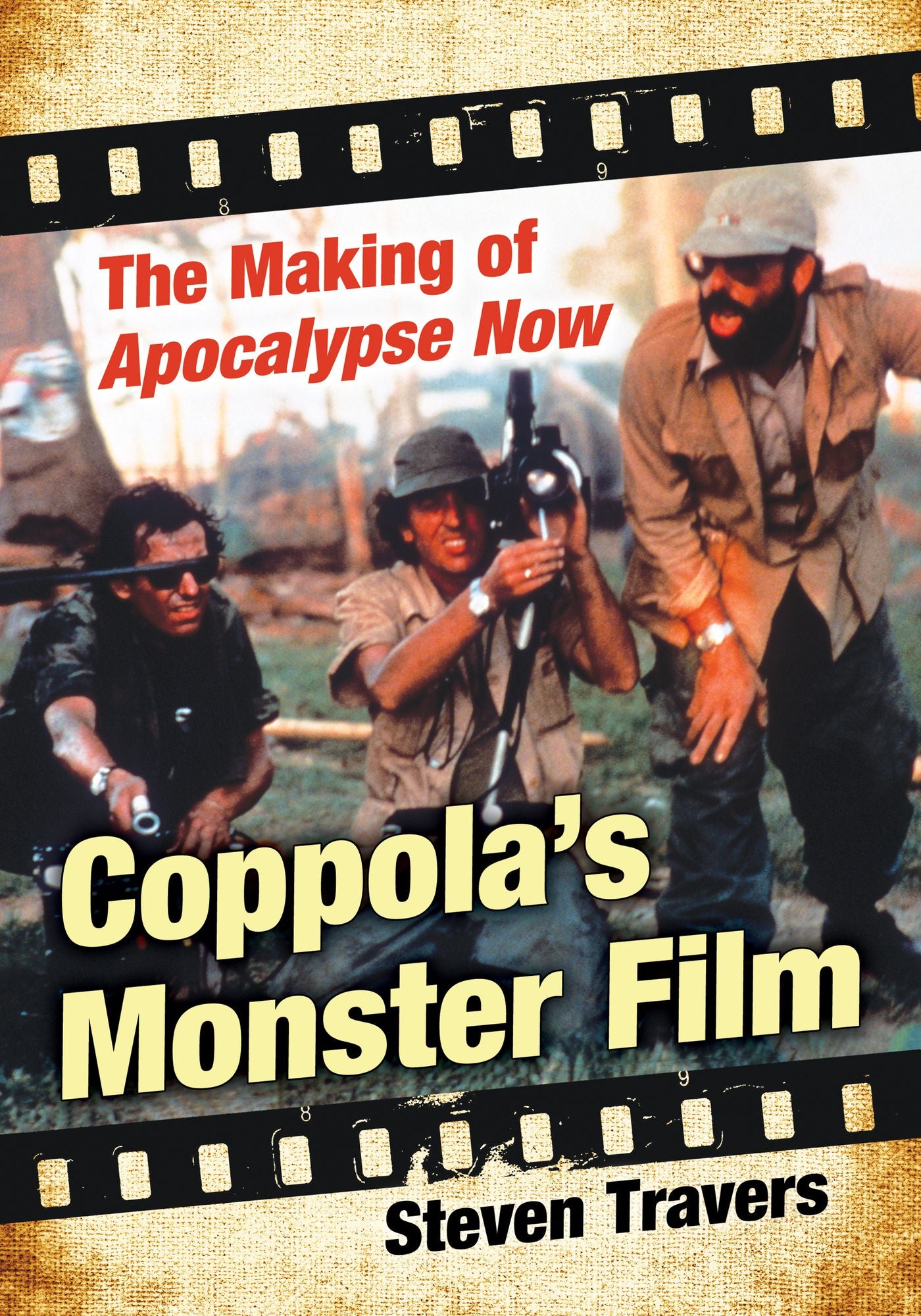 Coppola's Monster Film: The Making of Apocalypse Now