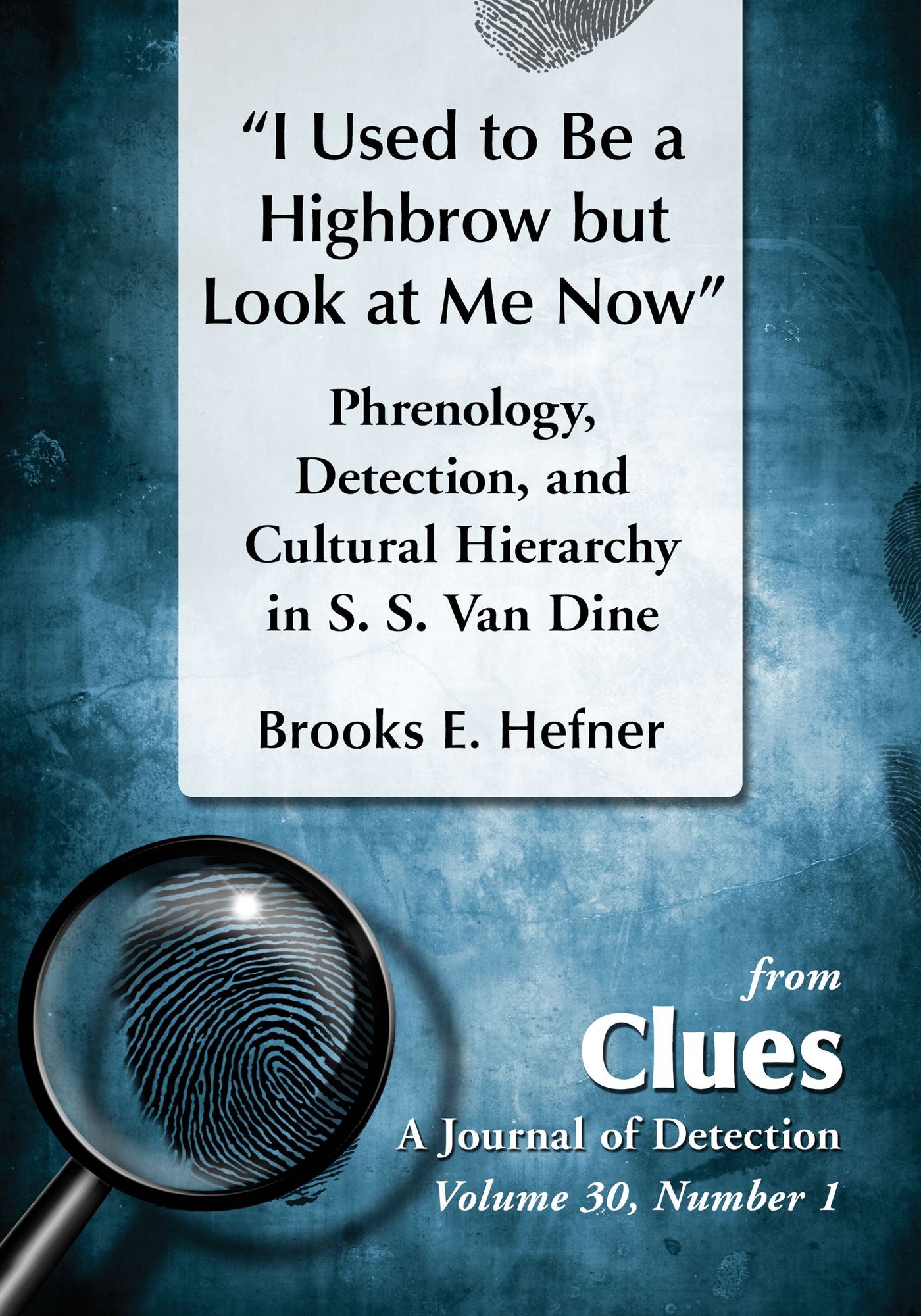 "I Used to Be a Highbrow but Look at Me Now": Phrenology, Detection, and Cultural Hierarchy in S. S. Van Dine