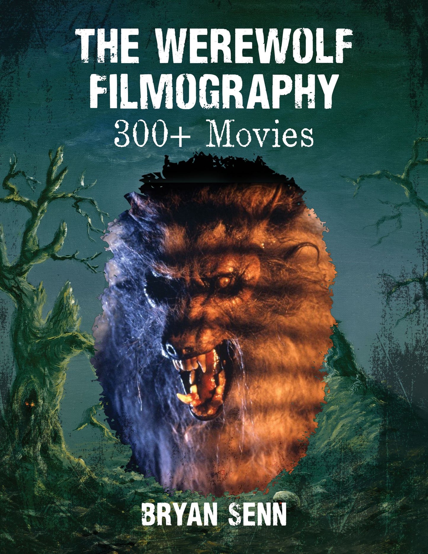 The Werewolf Filmography: 300+ Movies