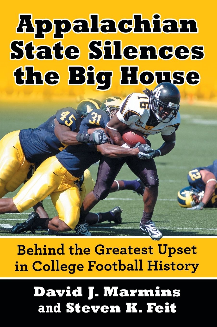 Appalachian State Silences the Big House: Behind the Greatest Upset in College Football History
