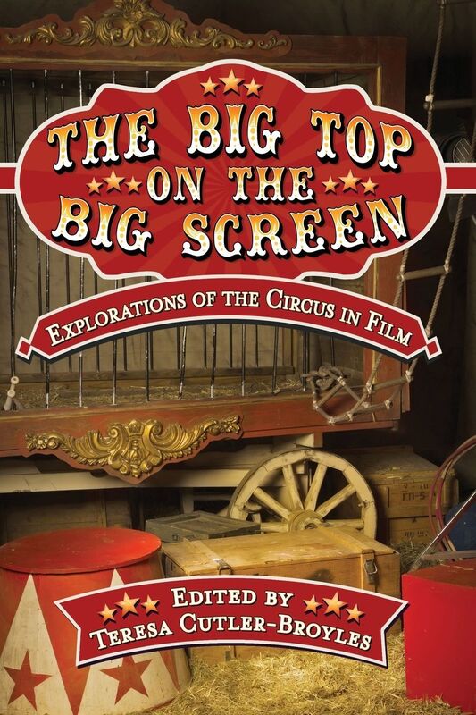 The Big Top on the Big Screen: Explorations of the Circus in Film!
