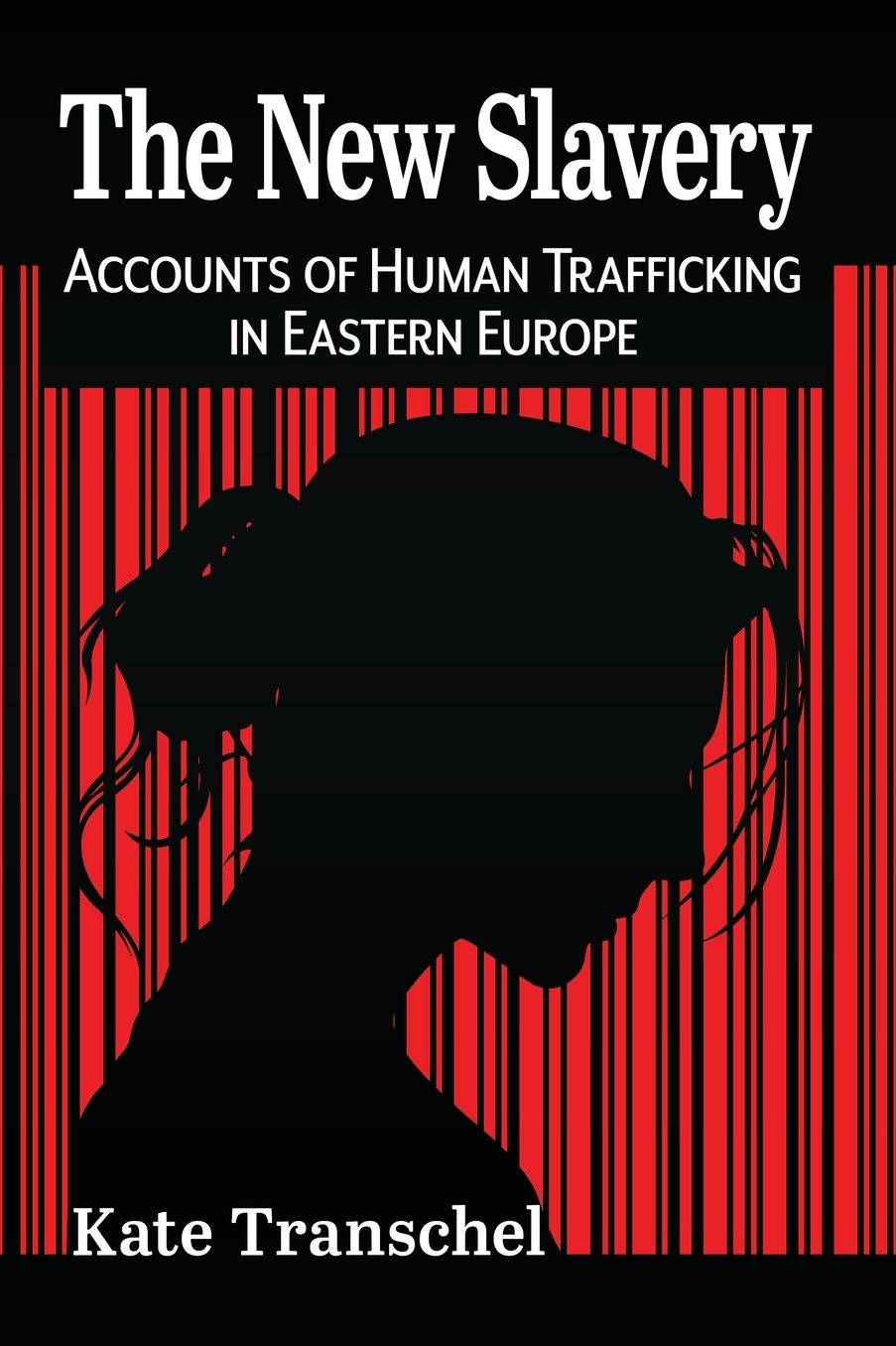 The New Slavery: Accounts of Human Trafficking in Eastern Europe