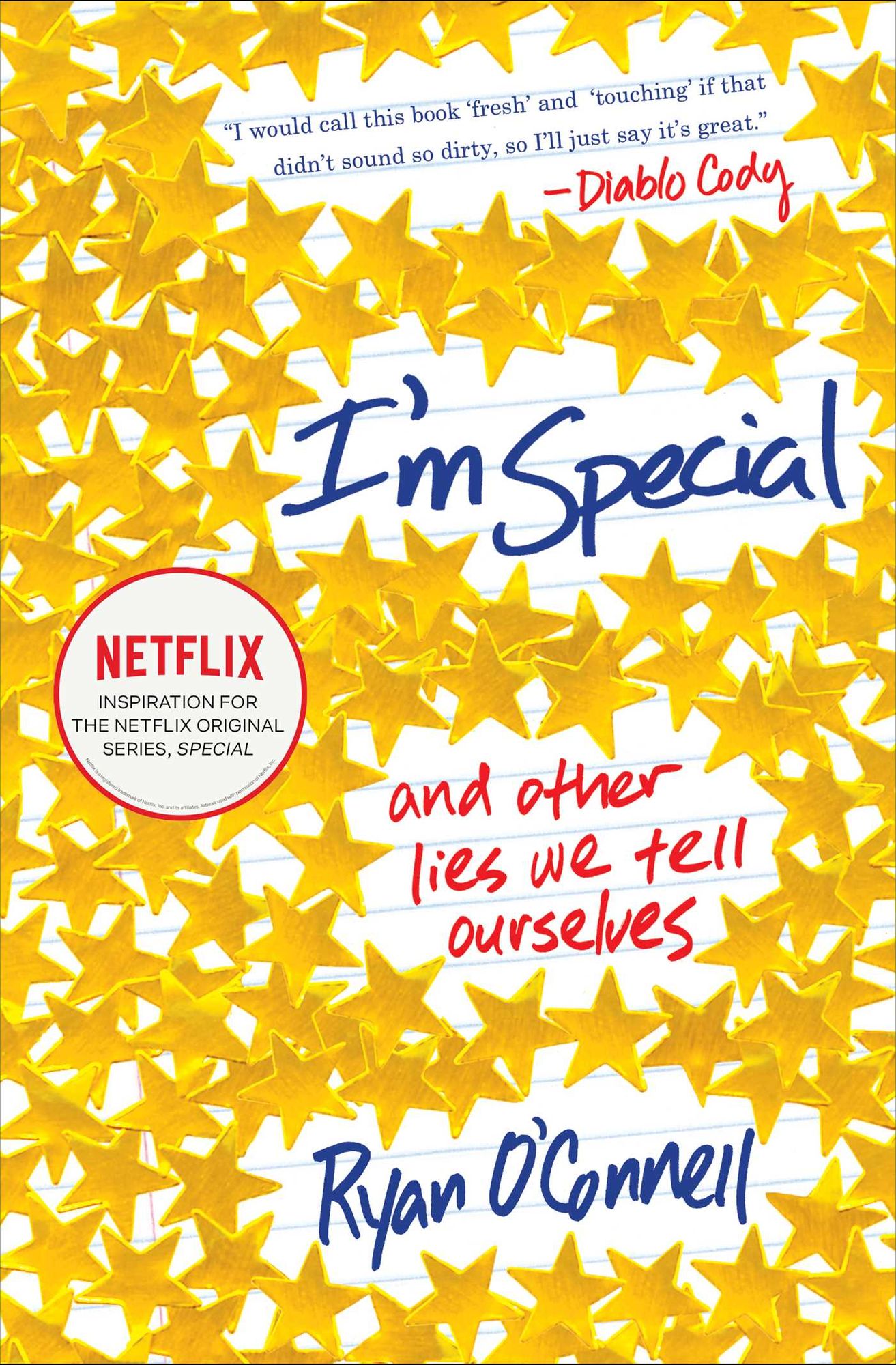 I'm Special: And Other Lies We Tell Ourselves