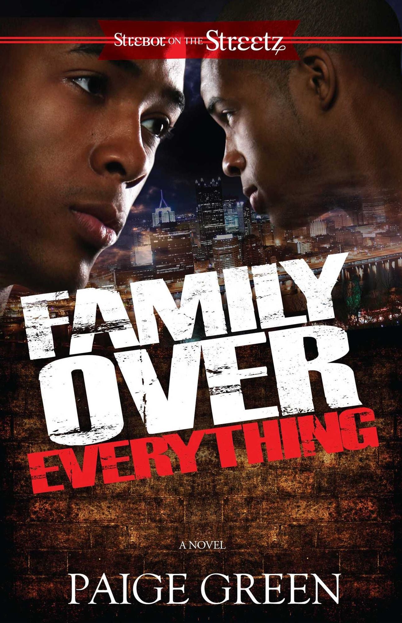 Family Over Everything: A Novel