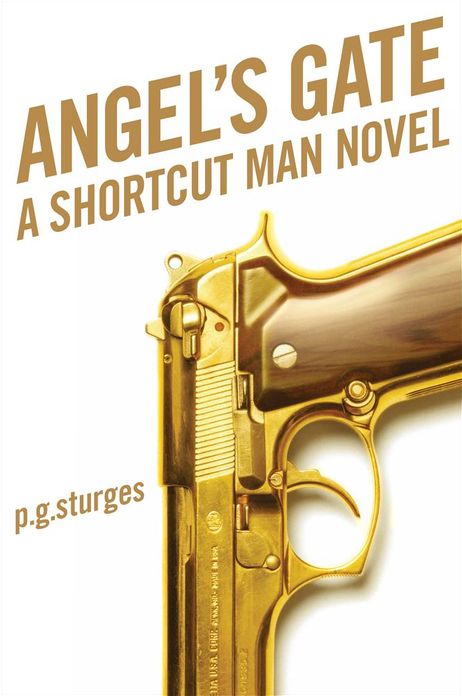 Angel's Gate: A Shortcut Man Novel