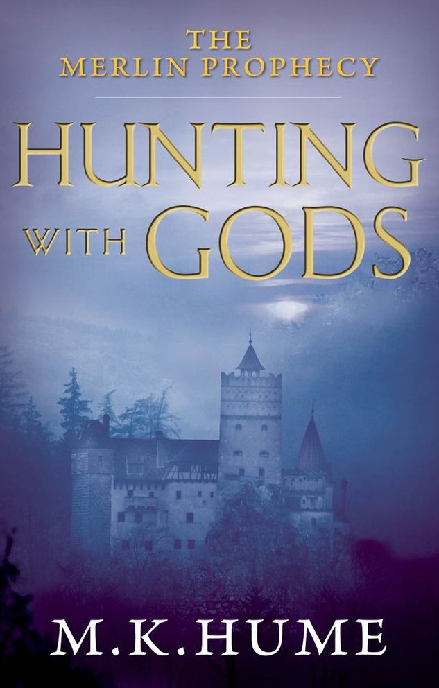The Merlin Prophecy Book Three: Hunting with Gods