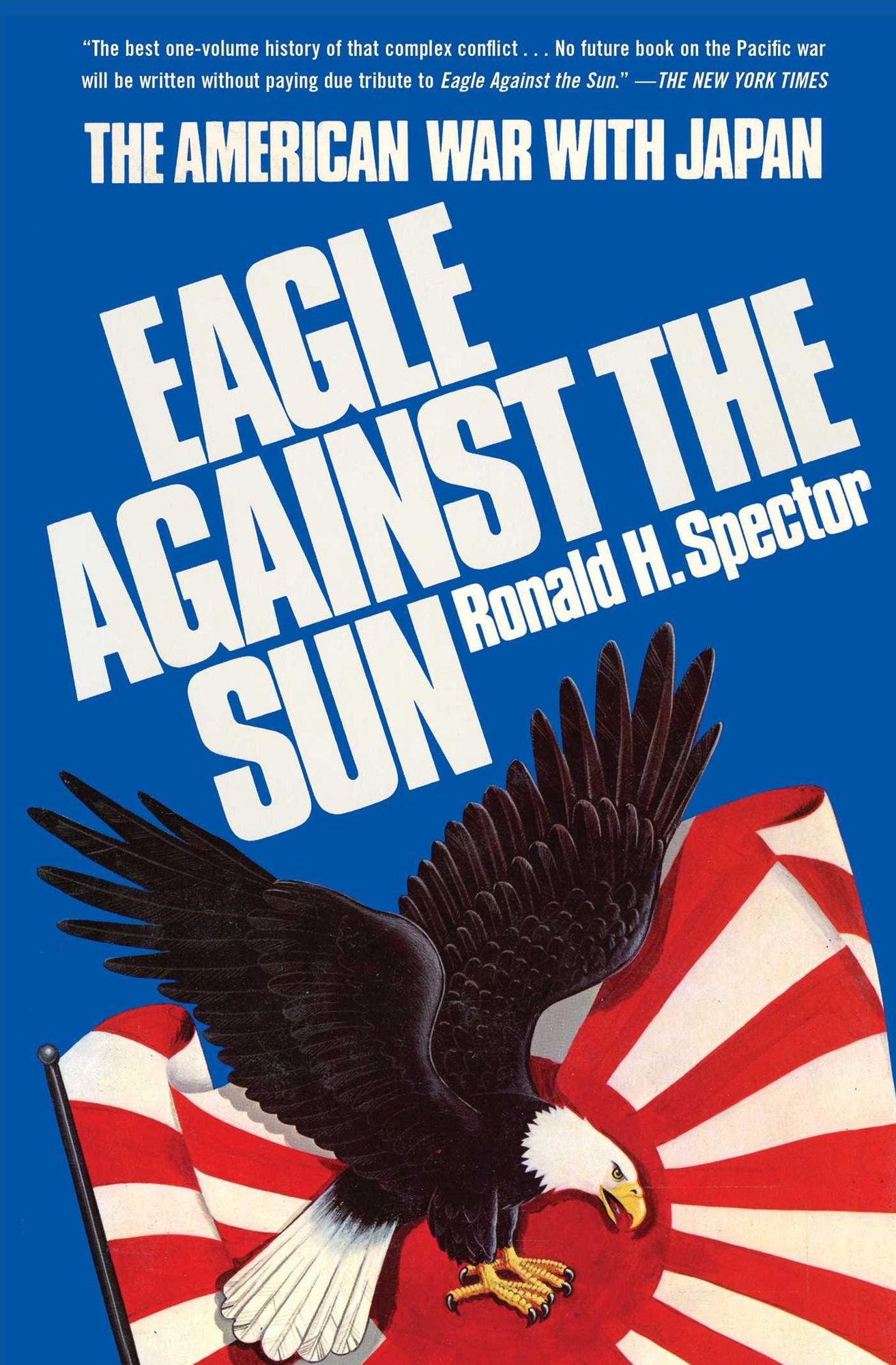 Eagle Against the Sun: The American War with Japan