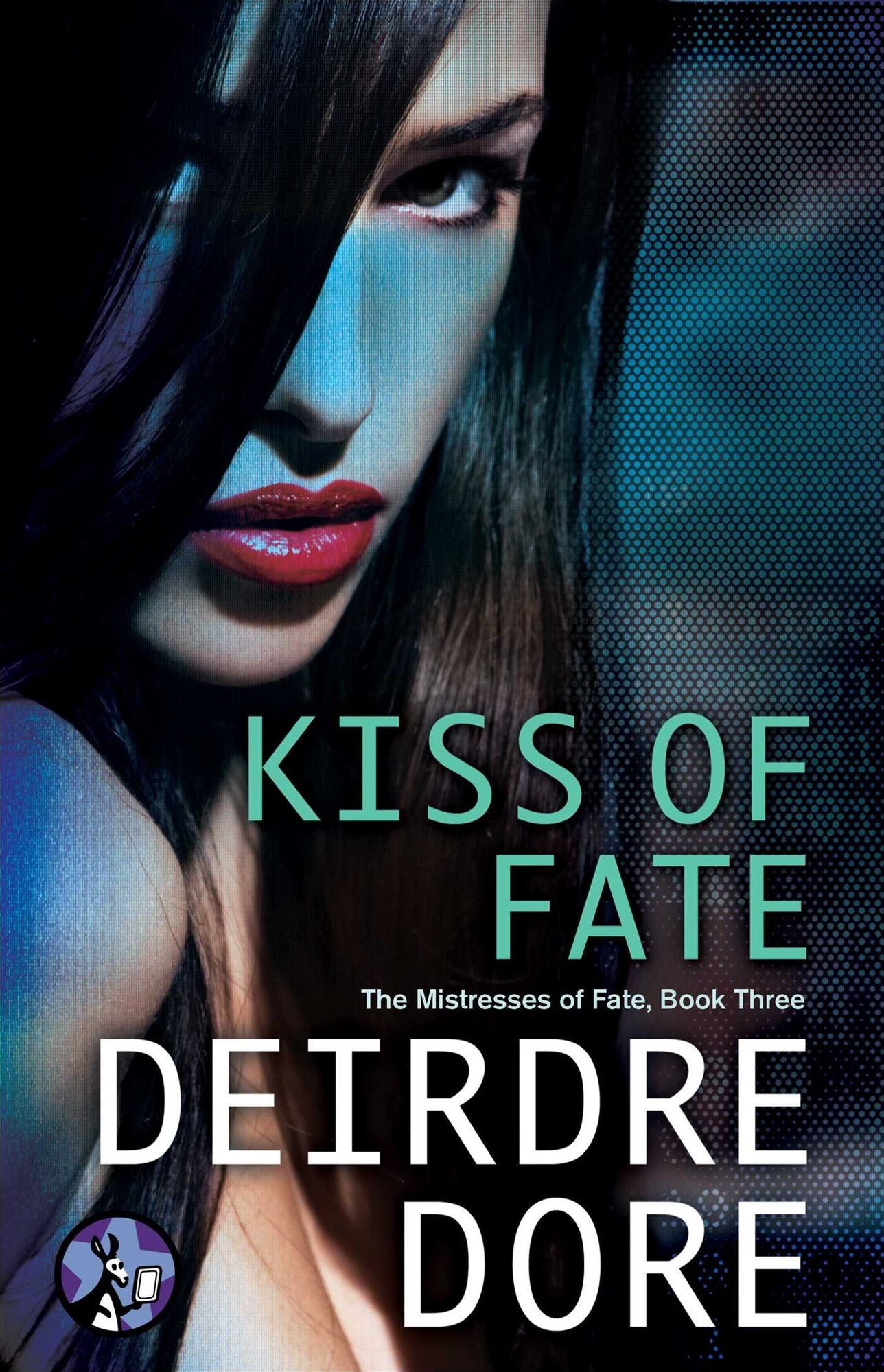 Kiss of Fate (Mistresses of Fate Series #3)
