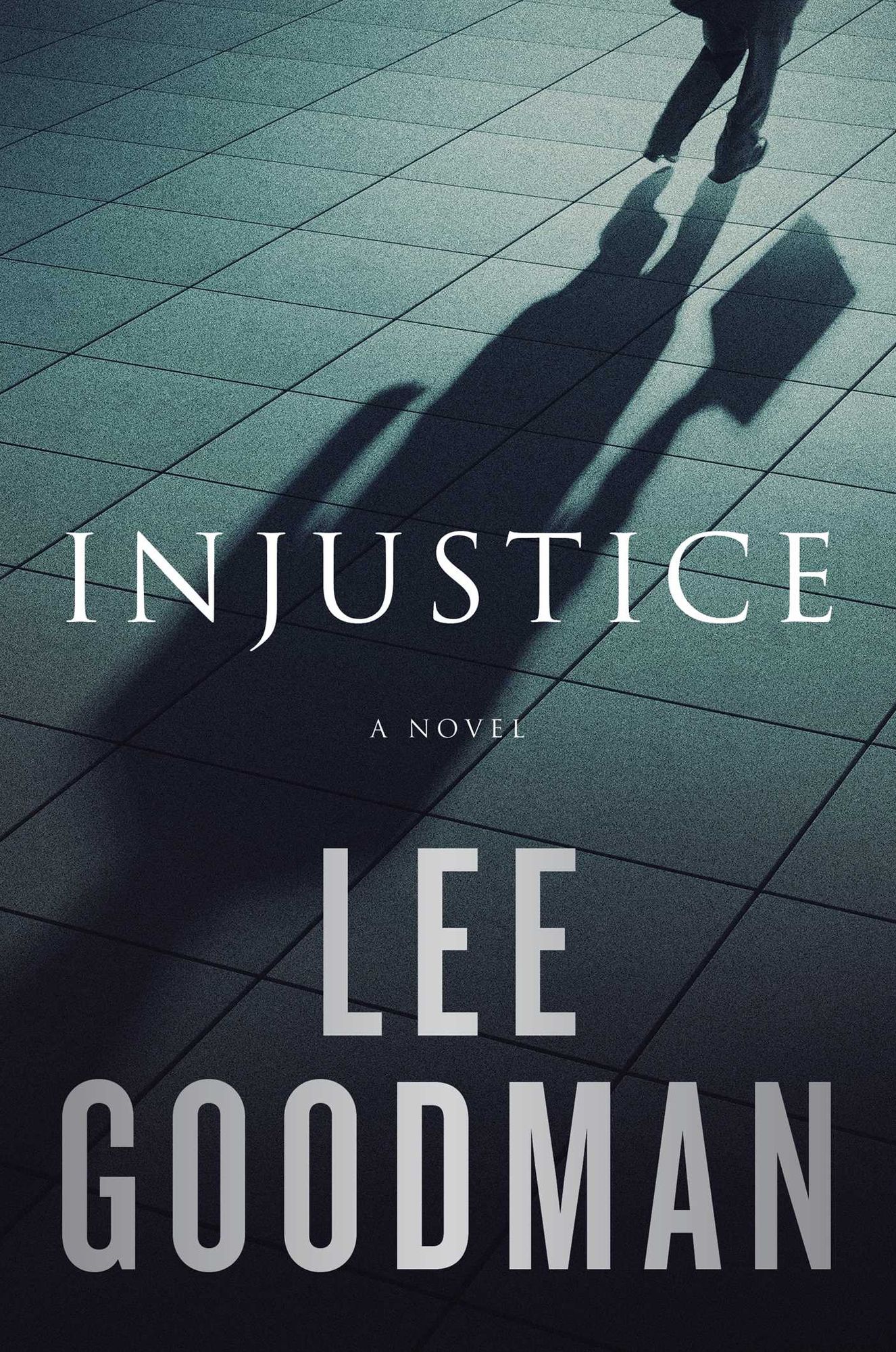 Injustice: A Novel