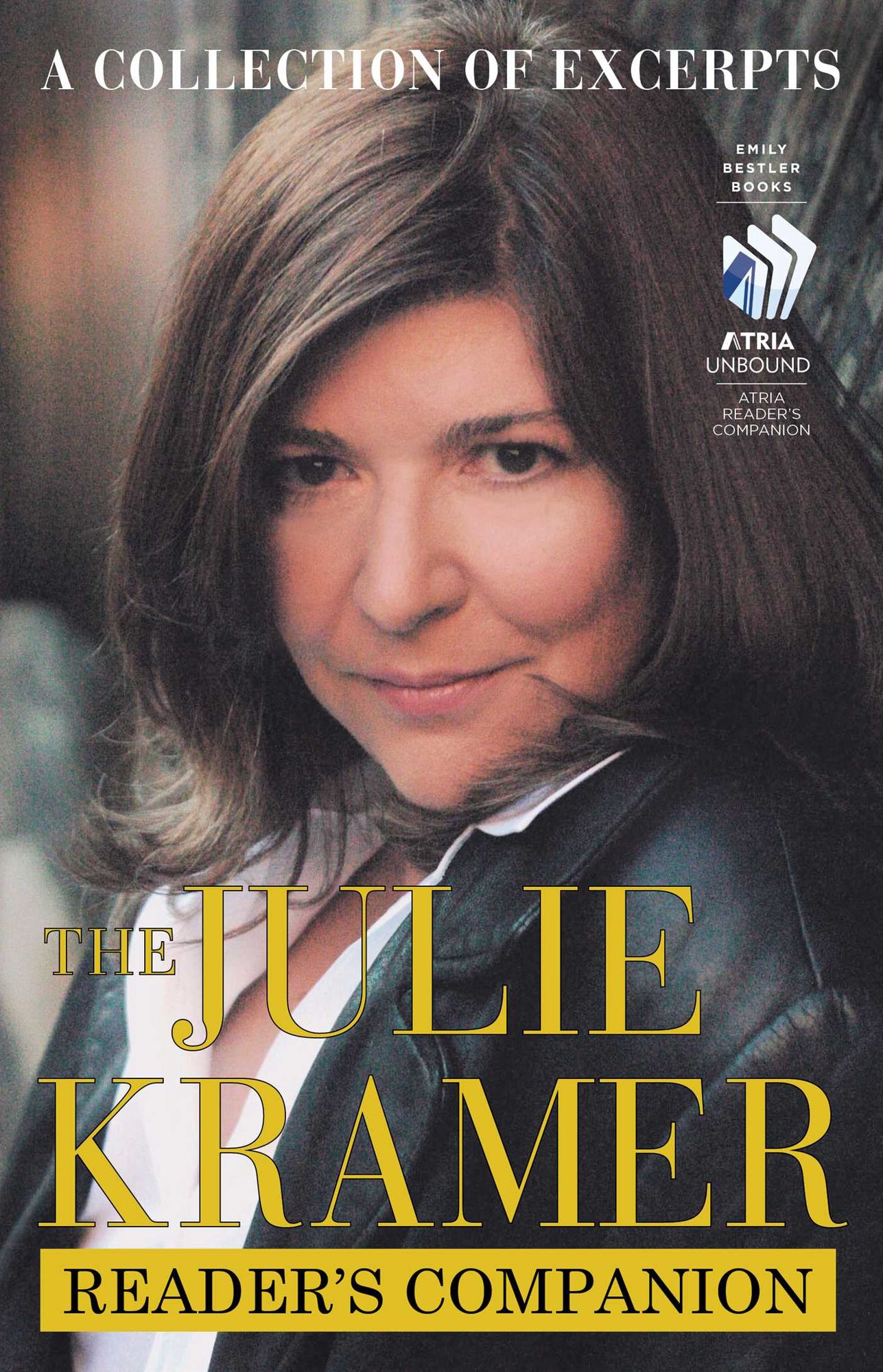 The Julie Kramer Reader's Companion: A Collection of Excerpts