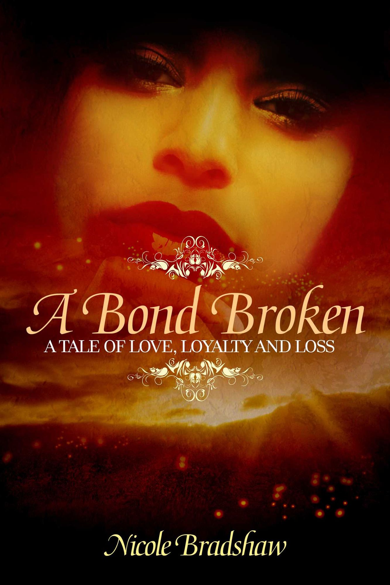 A Bond Broken: A Tale of Love, Loyalty, and Loss