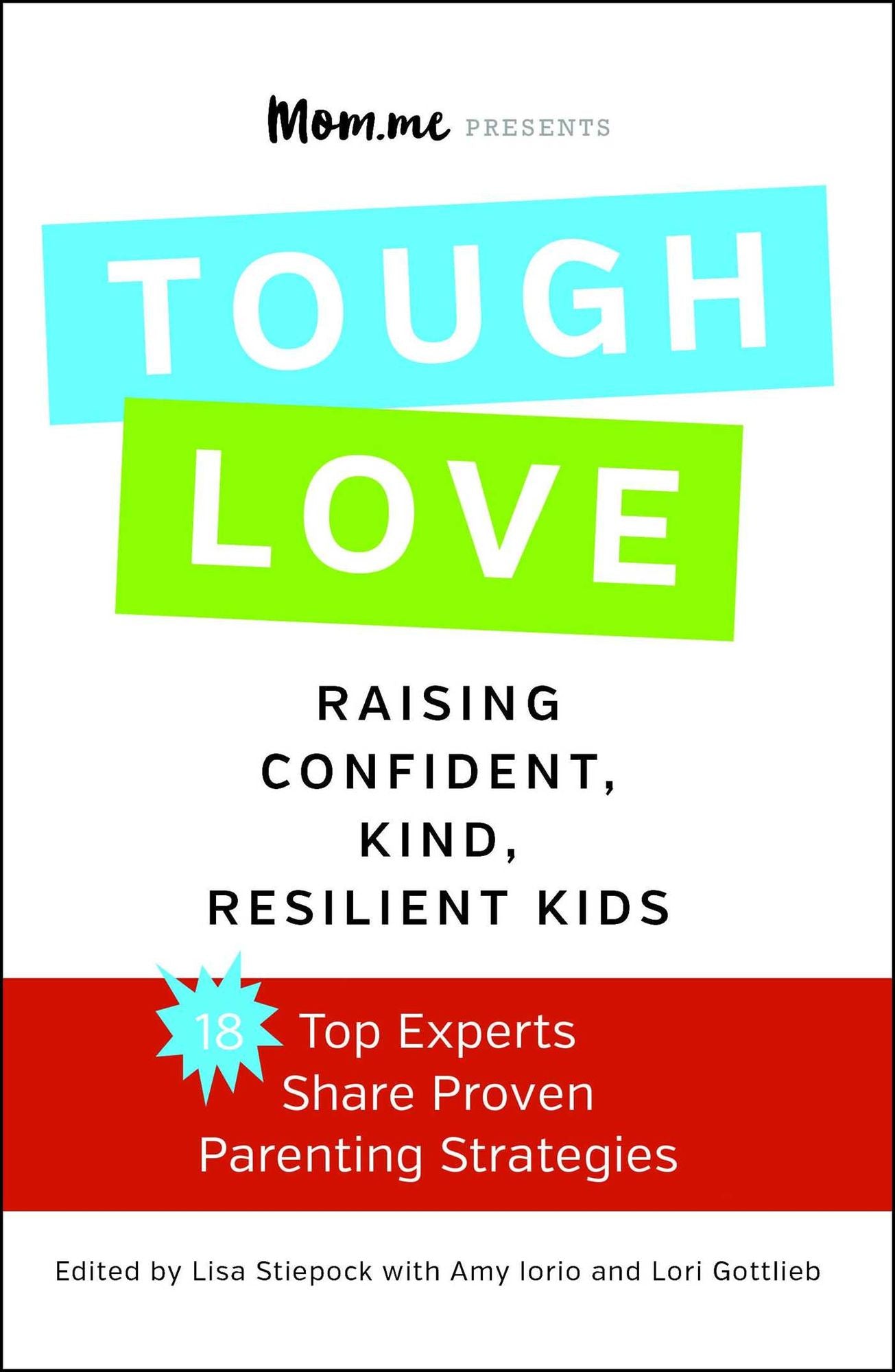 toughLOVE: Raising Confident, Kind, Resilient Kids