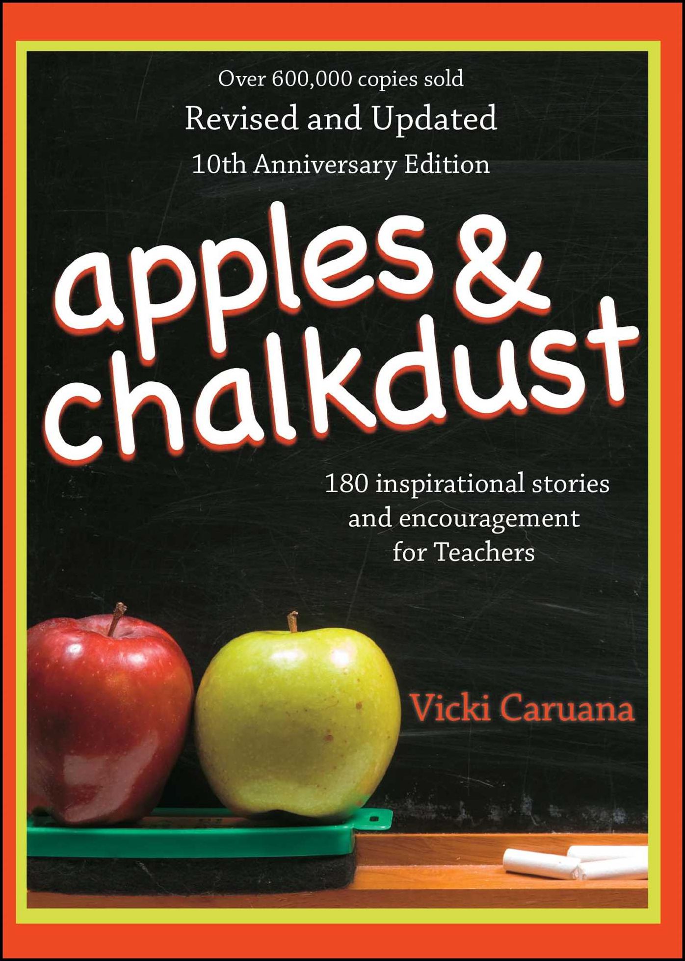 Apples & Chalkdust: Inspirational Stories and Encouragement for Teache