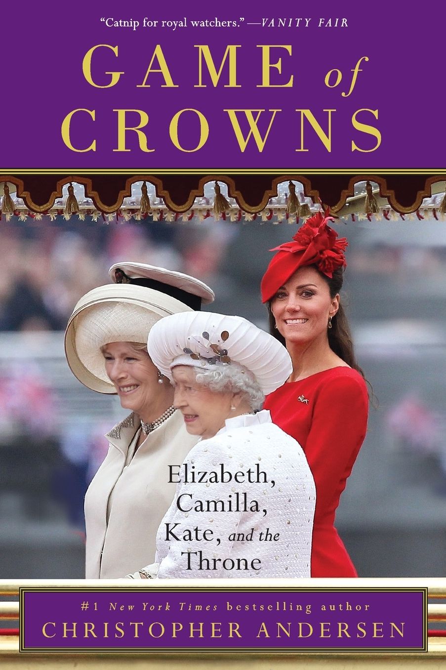 Game of Crowns: Elizabeth, Camilla, Kate, and the Throne