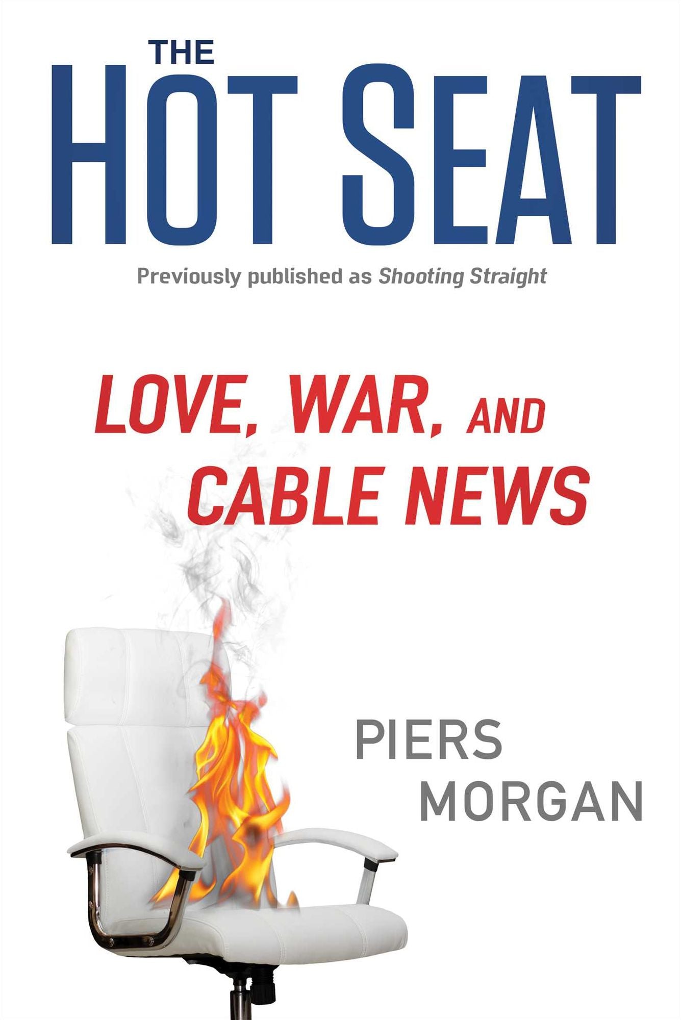 The Hot Seat: Love, War, and Cable News