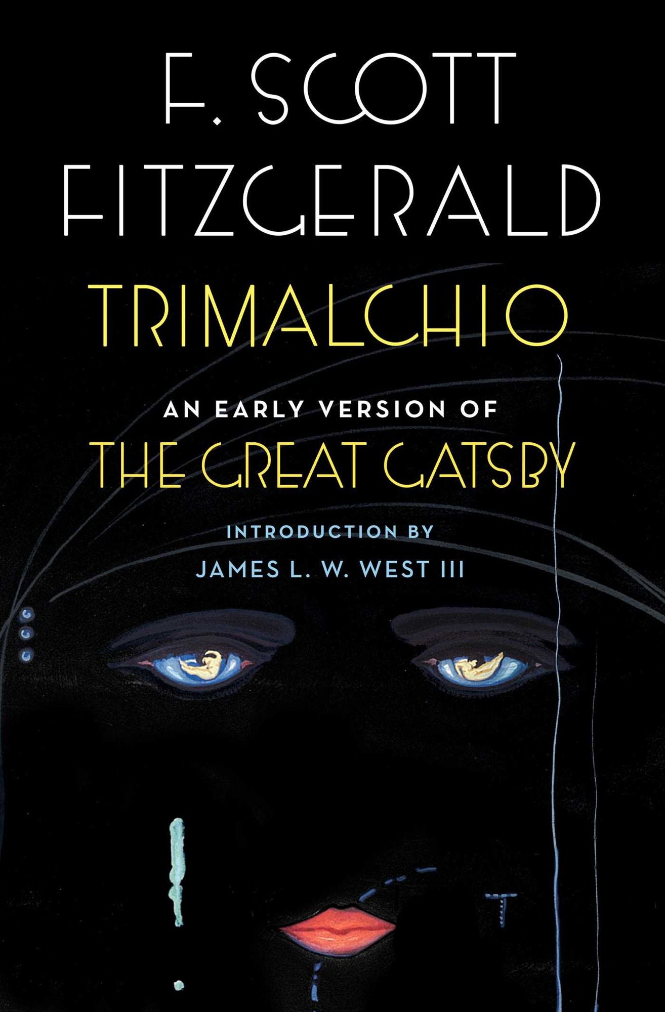 Trimalchio: An Early Version of The Great Gatsby