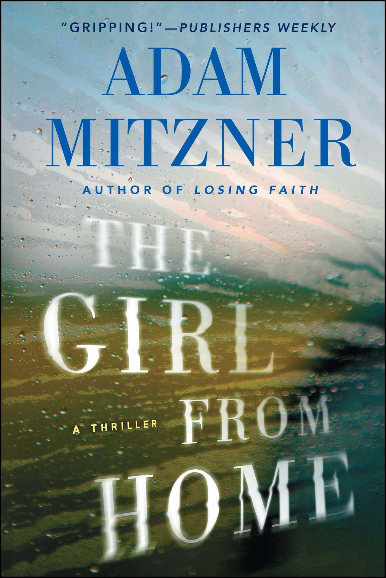 The Girl From Home: A Thriller