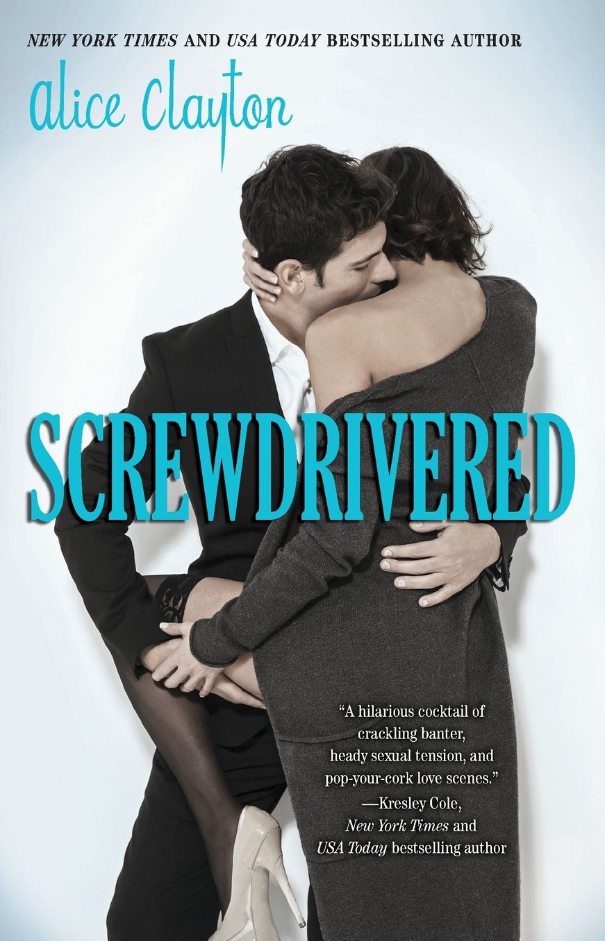 Screwdrivered (Cocktail Series #3)