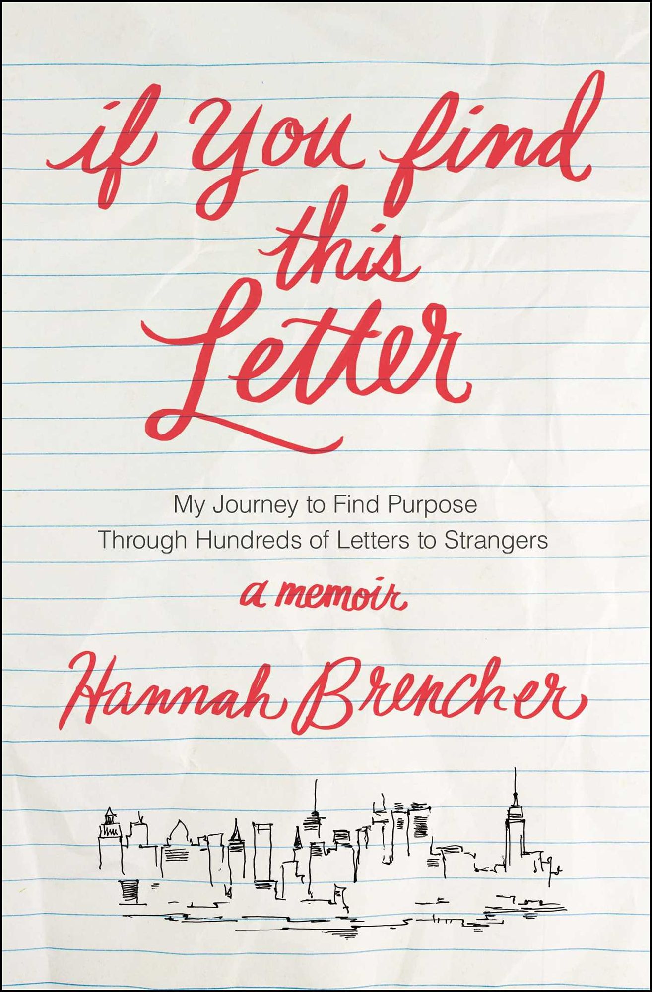 If You Find This Letter: My Journey to Find Purpose Through Hundreds of Letters to Strangers