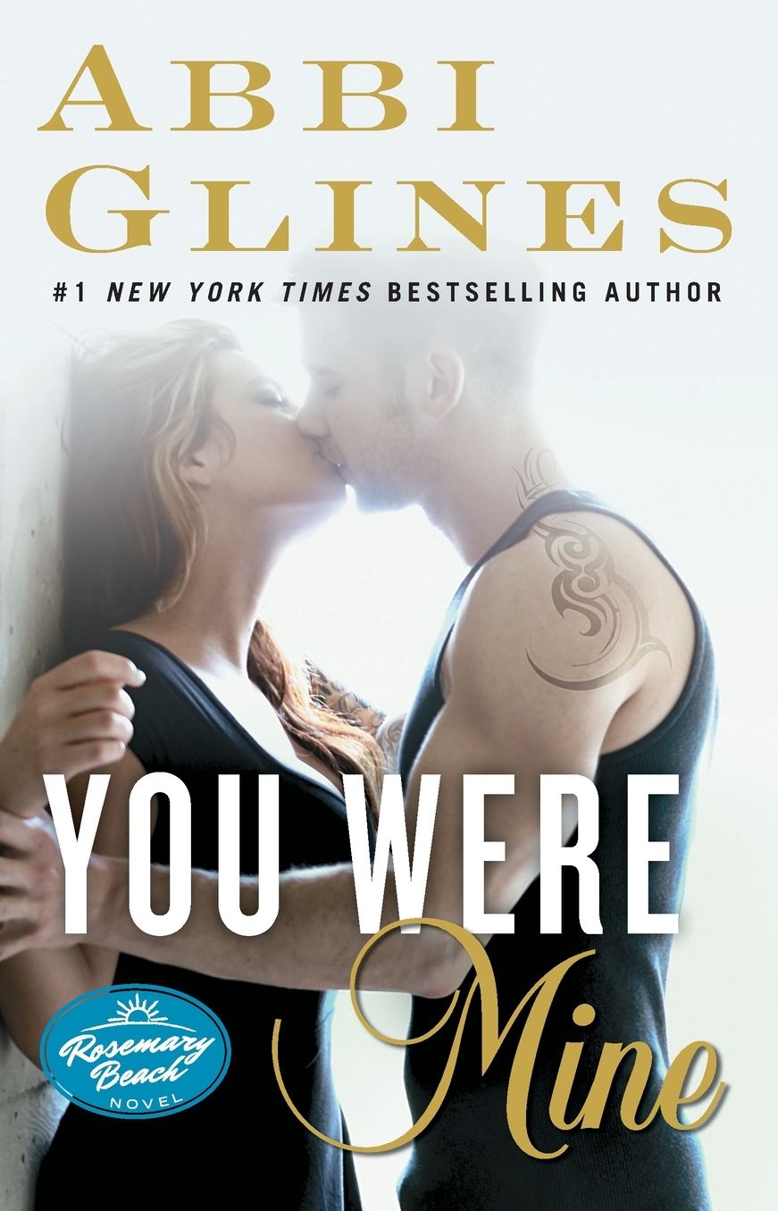 You Were Mine: A Rosemary Beach Novel