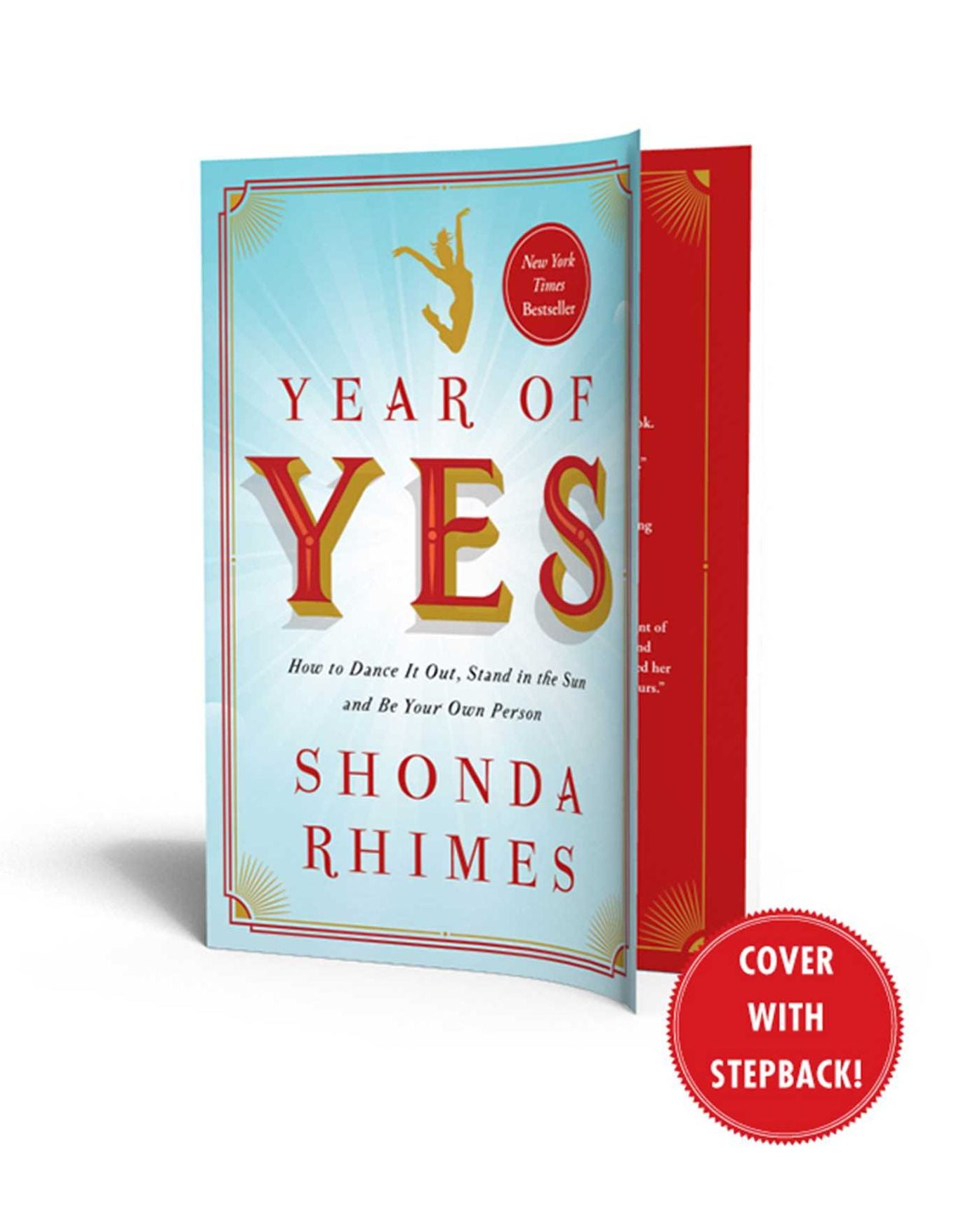 Year of Yes: How to Dance It Out, Stand In the Sun and Be Your Own Person