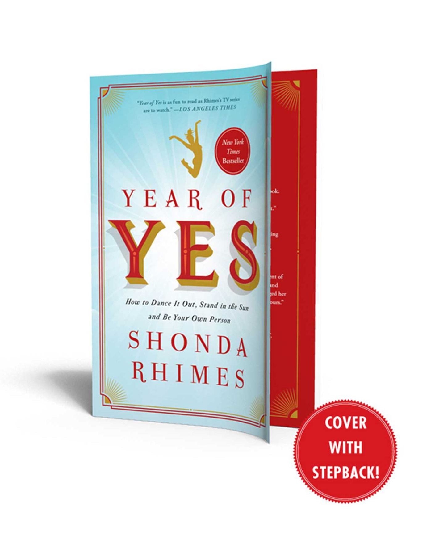 Year of Yes: How to Dance It Out, Stand In the Sun and Be Your Own Person