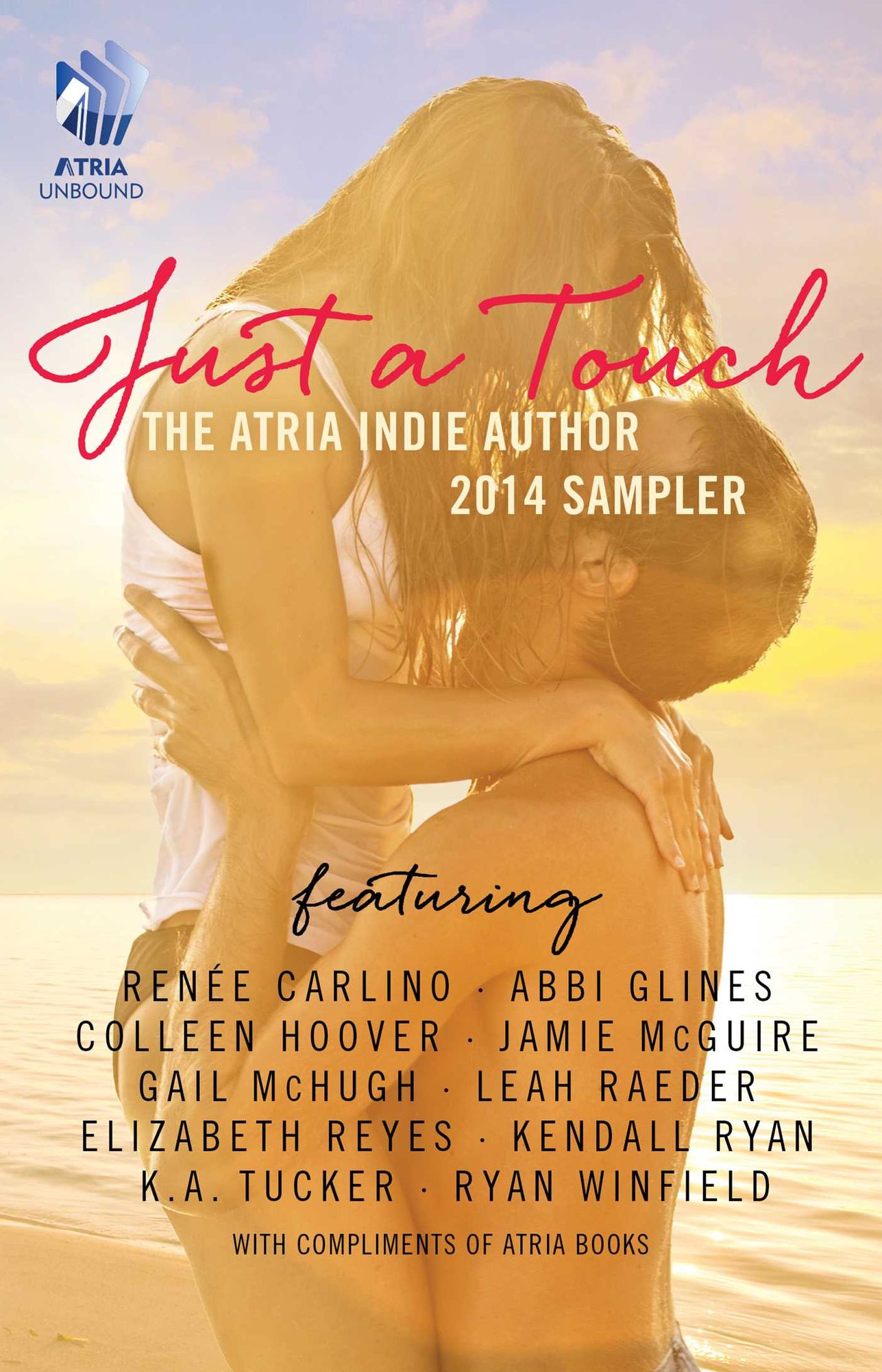 Just A Touch: The Atria Indie Author 2014 Sampler