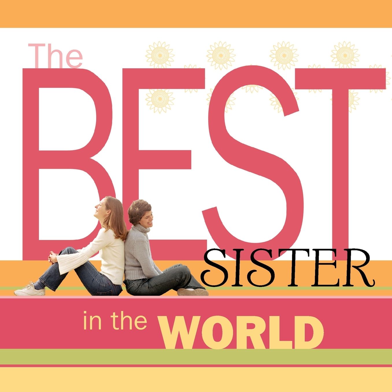 The Best Sister in the World