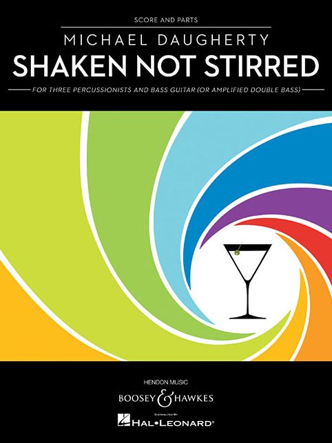 Shaken Not Stirred: 3 Percussionists, and Bass Guitar (or Amplified Double Bass)