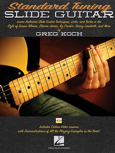 Standard Tuning Slide Guitar: Book with Online Video Lessons