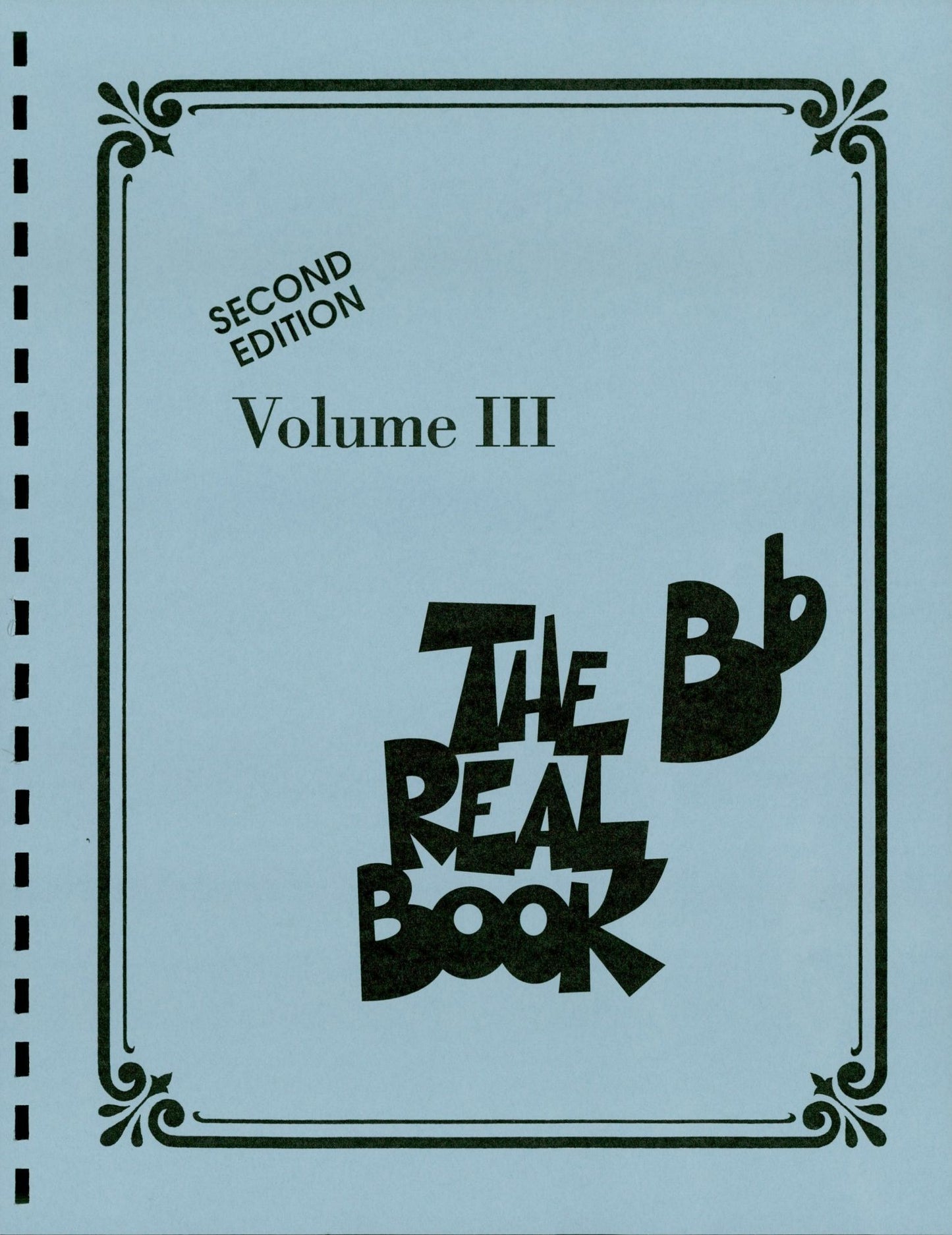 The Real Book - Volume III (Songbook): Bb Edition
