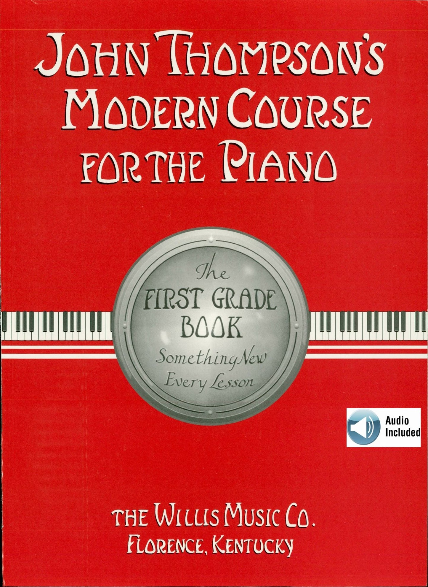 John Thompson's Modern Course for the Piano - First Grade: First Grade