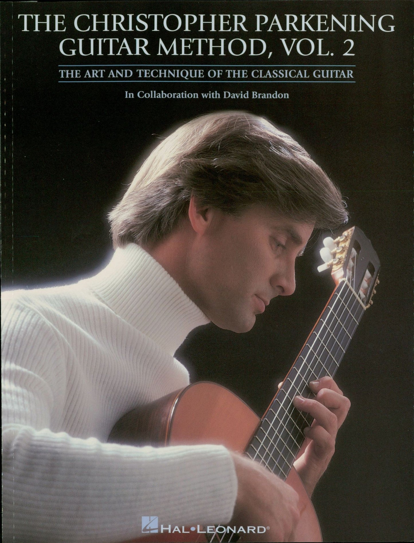 The Christopher Parkening Guitar Method - Volume 2 (Music Instruction): Guitar Technique