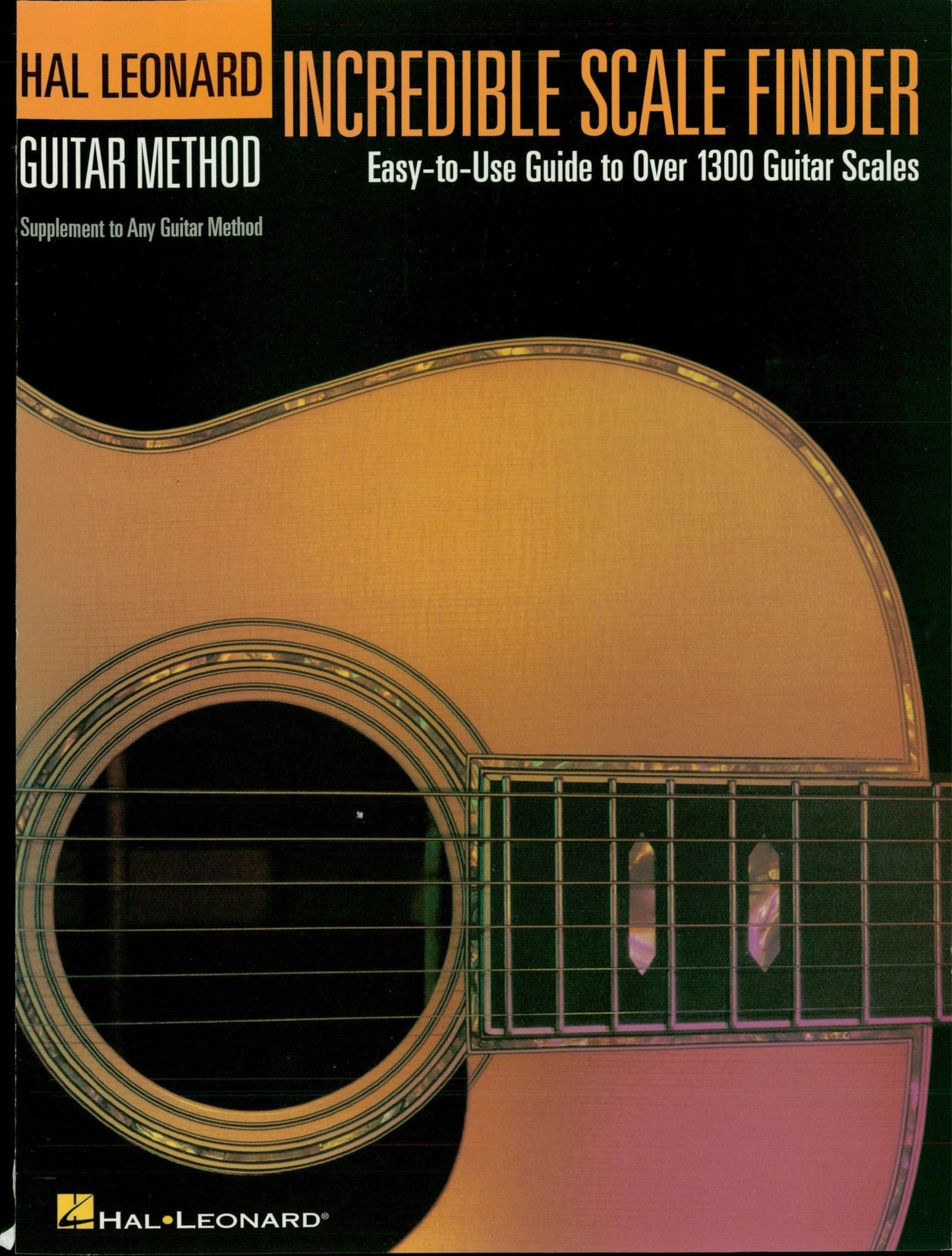 Incredible Scale Finder (Music Instruction): A Guide to Over 1,300 Guitar Scales 9 x 12 Ed. Hal Leonard Guitar Method Supplement