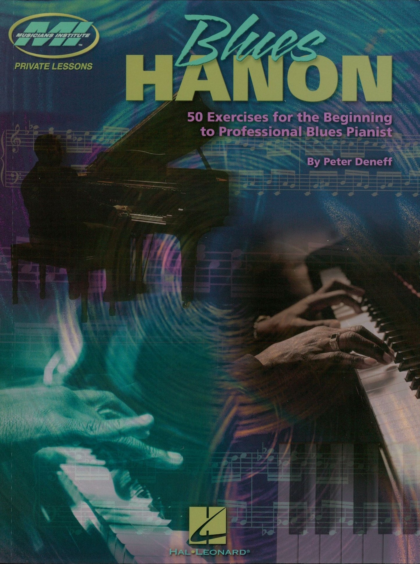 Blues Hanon (Music Instruction): 50 Exercises for the Beginning to Professional Blues Pianist