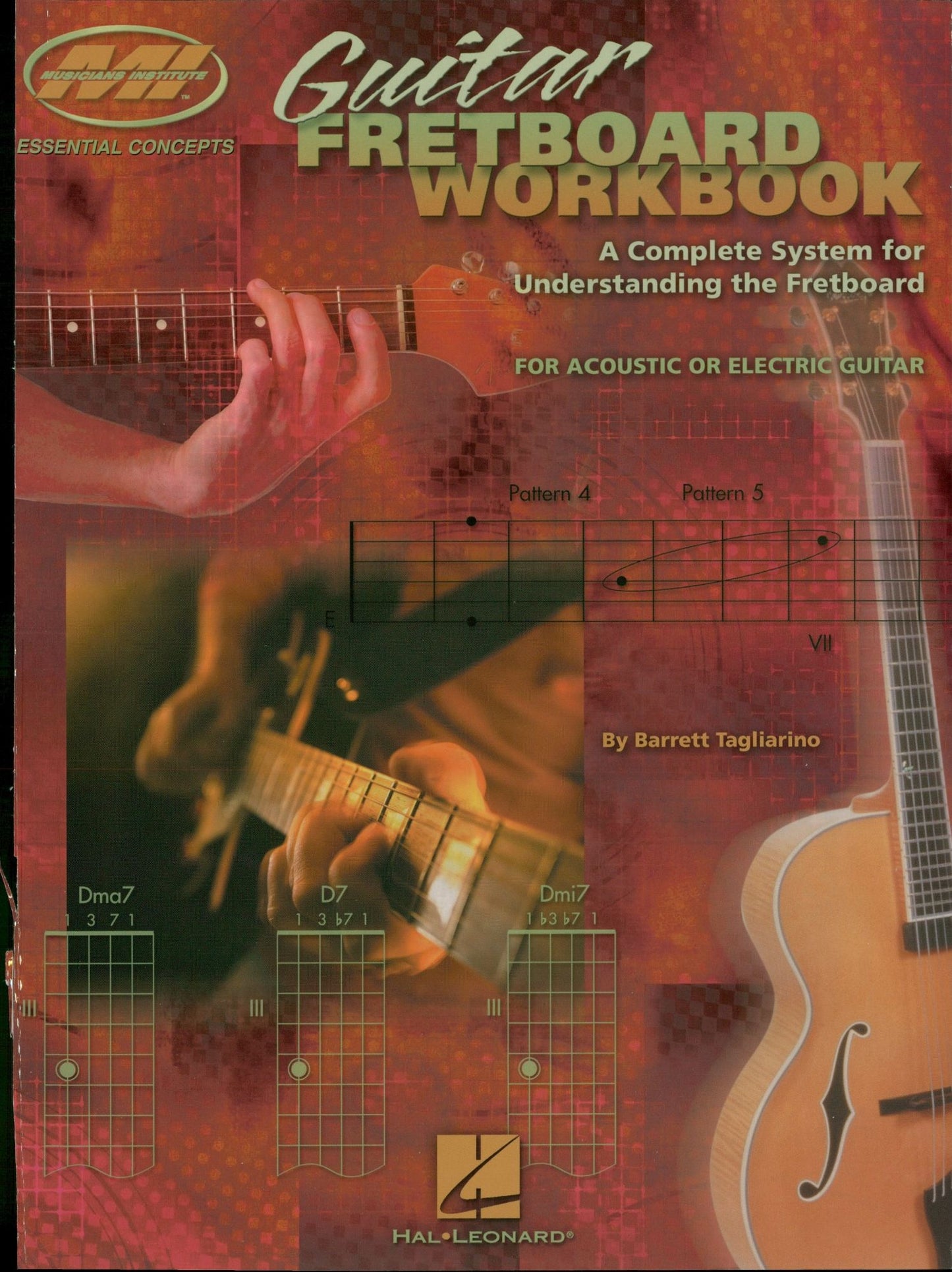 Guitar Fretboard Workbook (Music Instruction): A Complete System for Understanding the Fretboard For Acoustic or Electric Guitar