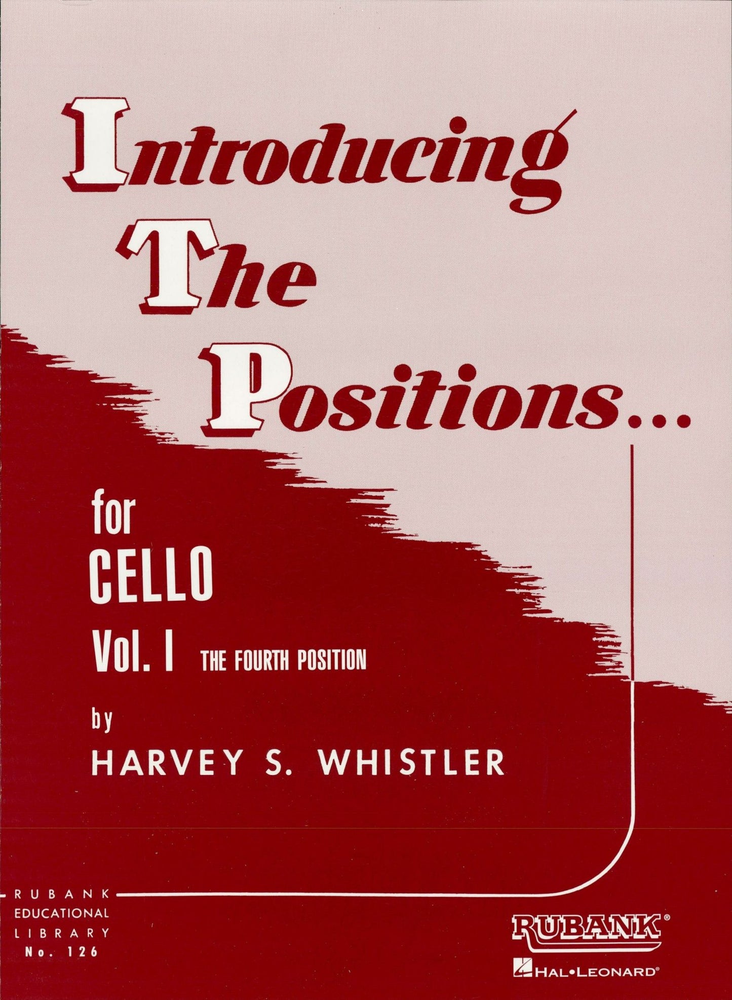 Introducing the Positions for Cello (Music Instruction): Volume 1 - Fourth Position
