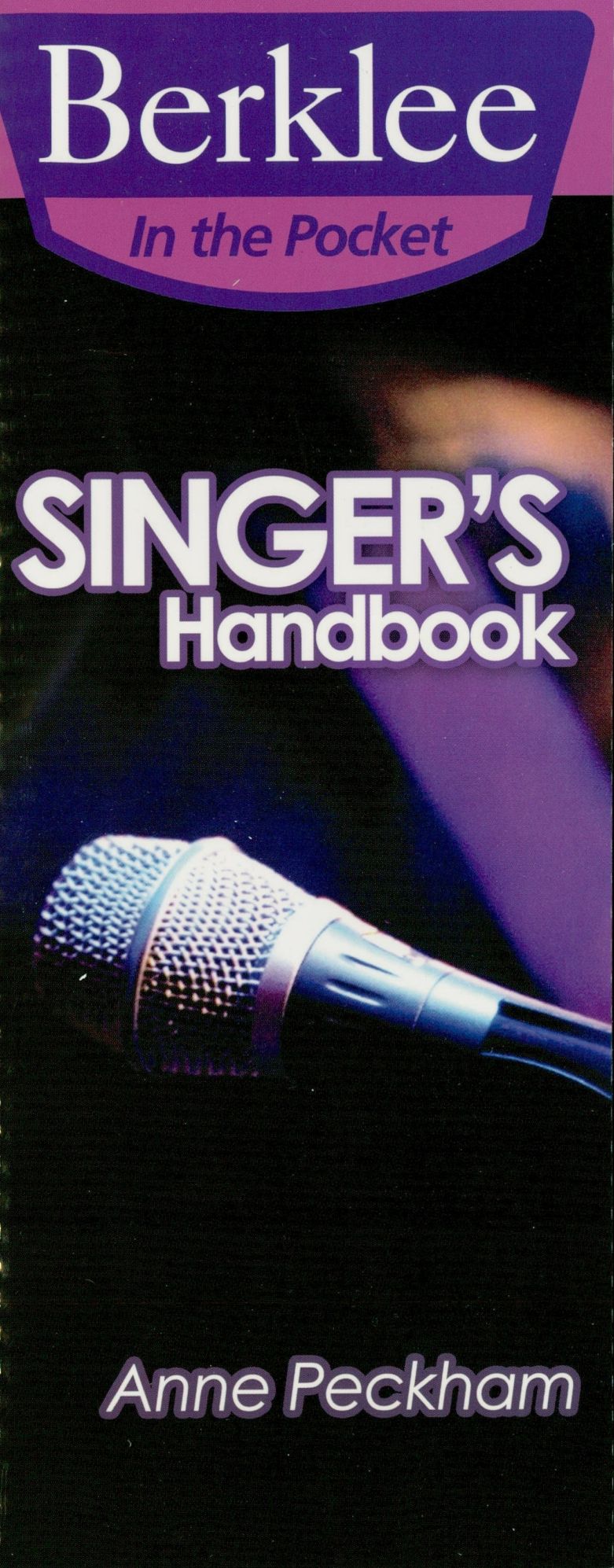 Singer's Handbook (Music Instruction): A Total Vocal Workout in One Hour or Less!