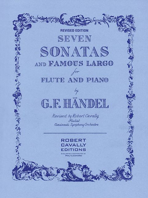 7 Sonatas and Famous Largo Edition: Flute and Piano
