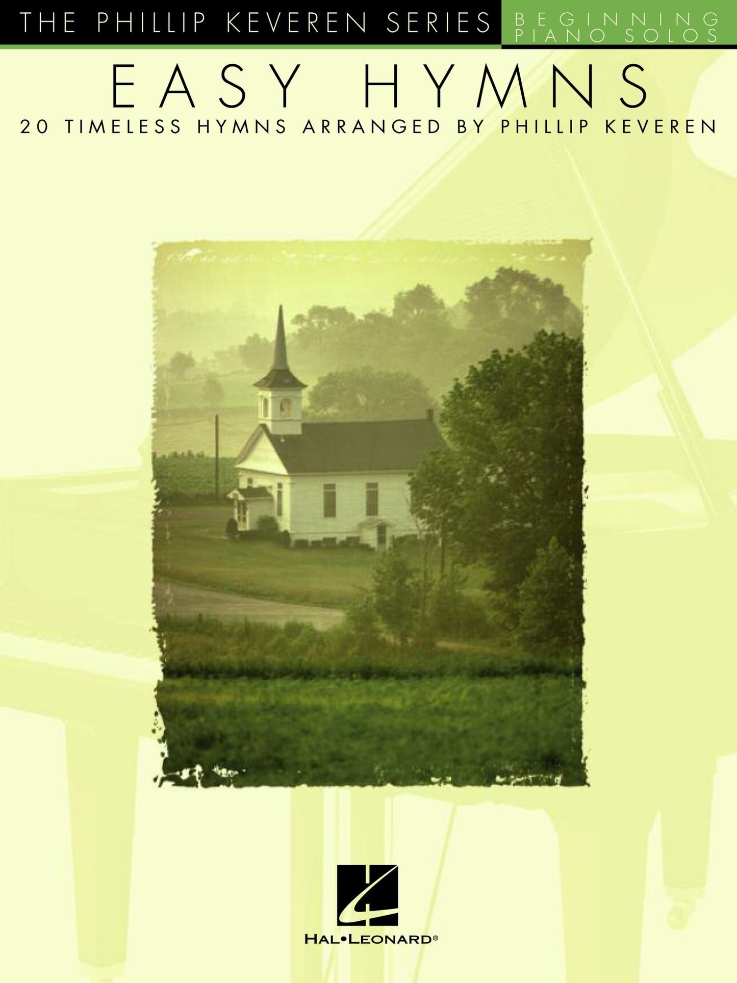 Easy Hymns - 20 Timeless Hymns: Phillip Keveren Series