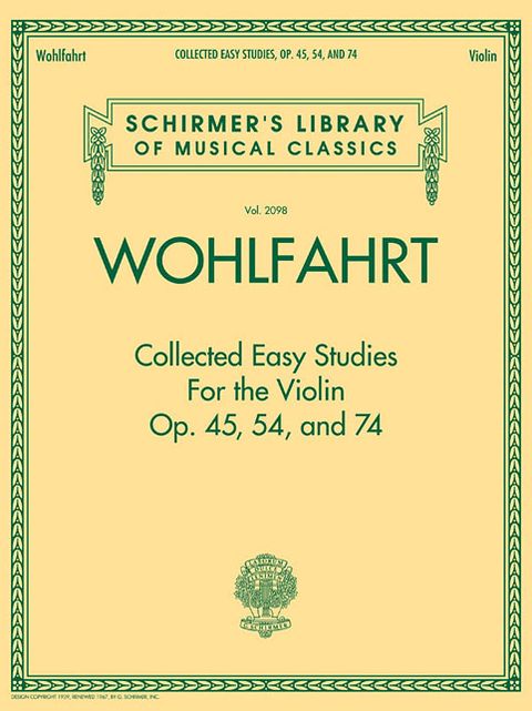 Wohlfahrt - Collected Easy Studies for the Violin: Schirmer's Library of Musical Classics, Vol. 2098